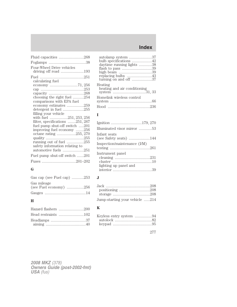 Index | Lincoln 2008 MKZ User Manual | Page 277 / 280