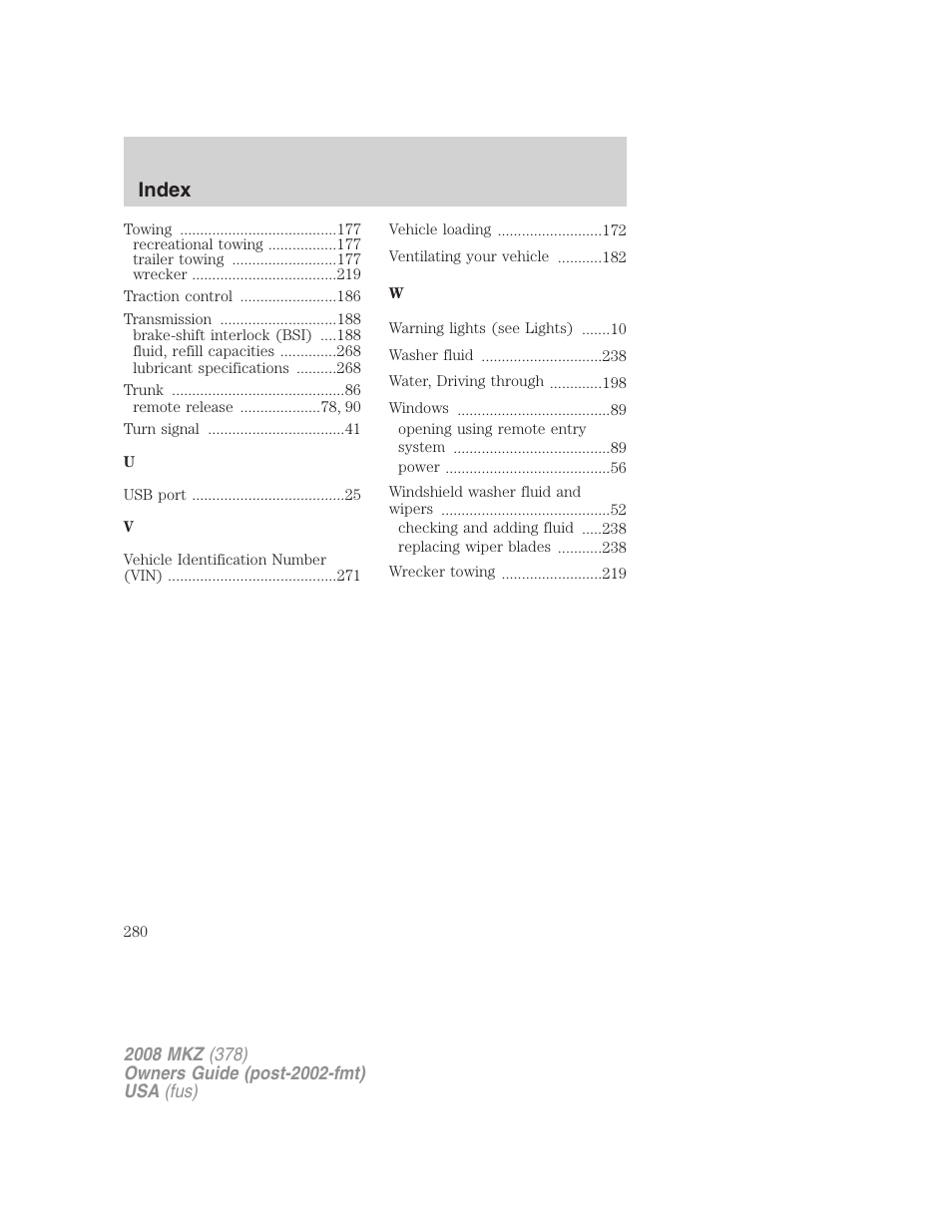 Index | Lincoln 2008 MKZ User Manual | Page 280 / 280