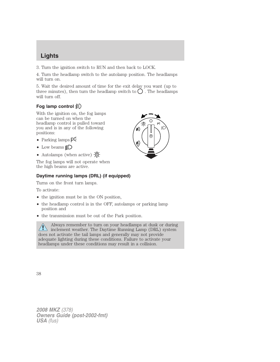 Fog lamp control, Daytime running lamps (drl) (if equipped), Lights | Lincoln 2008 MKZ User Manual | Page 38 / 280