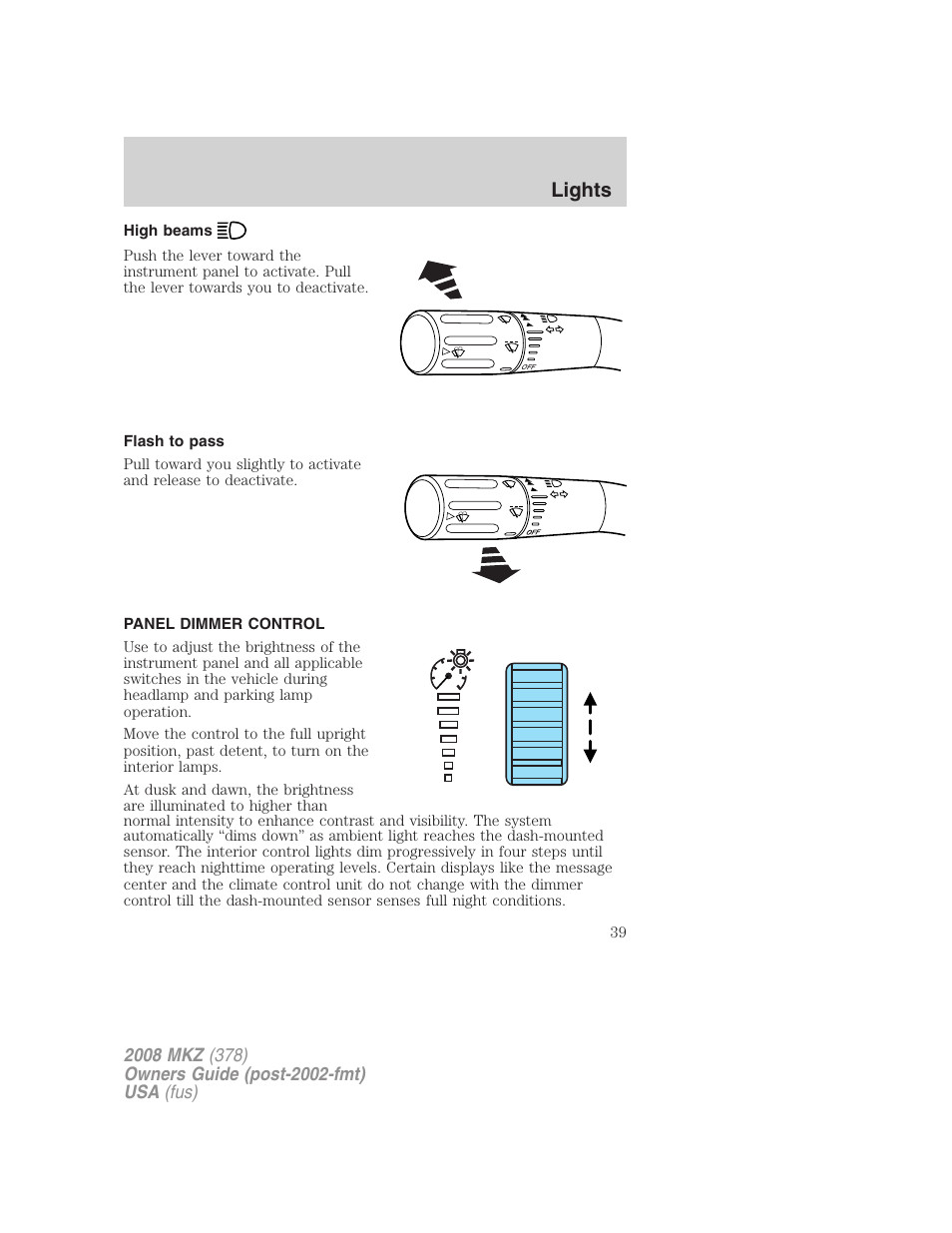 High beams, Flash to pass, Panel dimmer control | Lights | Lincoln 2008 MKZ User Manual | Page 39 / 280