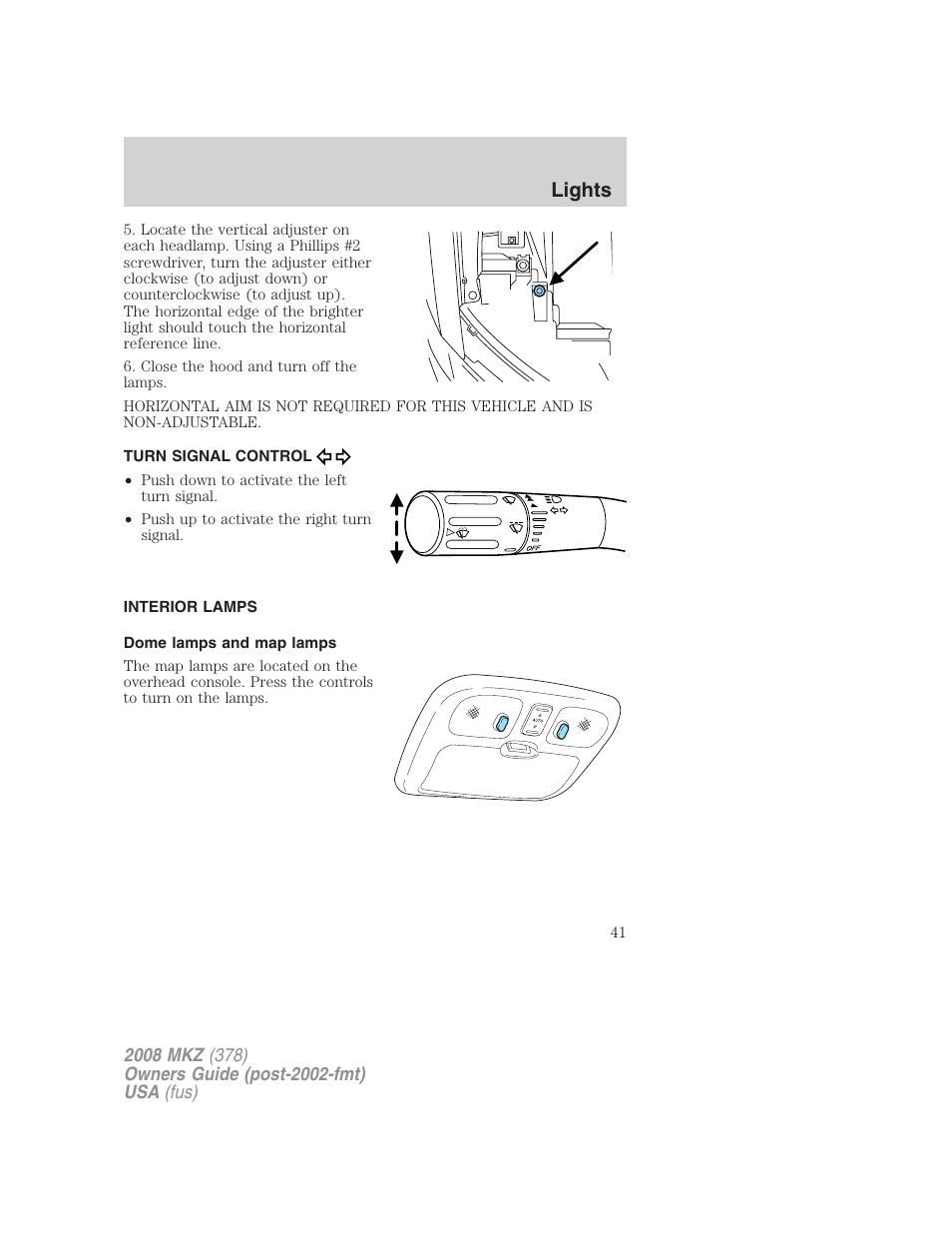 Turn signal control, Interior lamps, Dome lamps and map lamps | Lights | Lincoln 2008 MKZ User Manual | Page 41 / 280