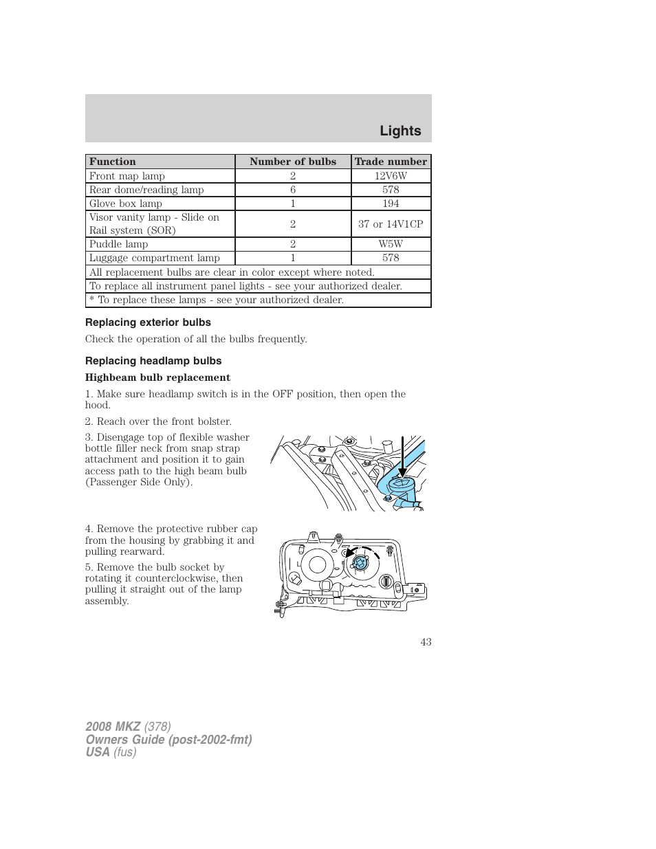 Replacing exterior bulbs, Replacing headlamp bulbs, Lights | Lincoln 2008 MKZ User Manual | Page 43 / 280