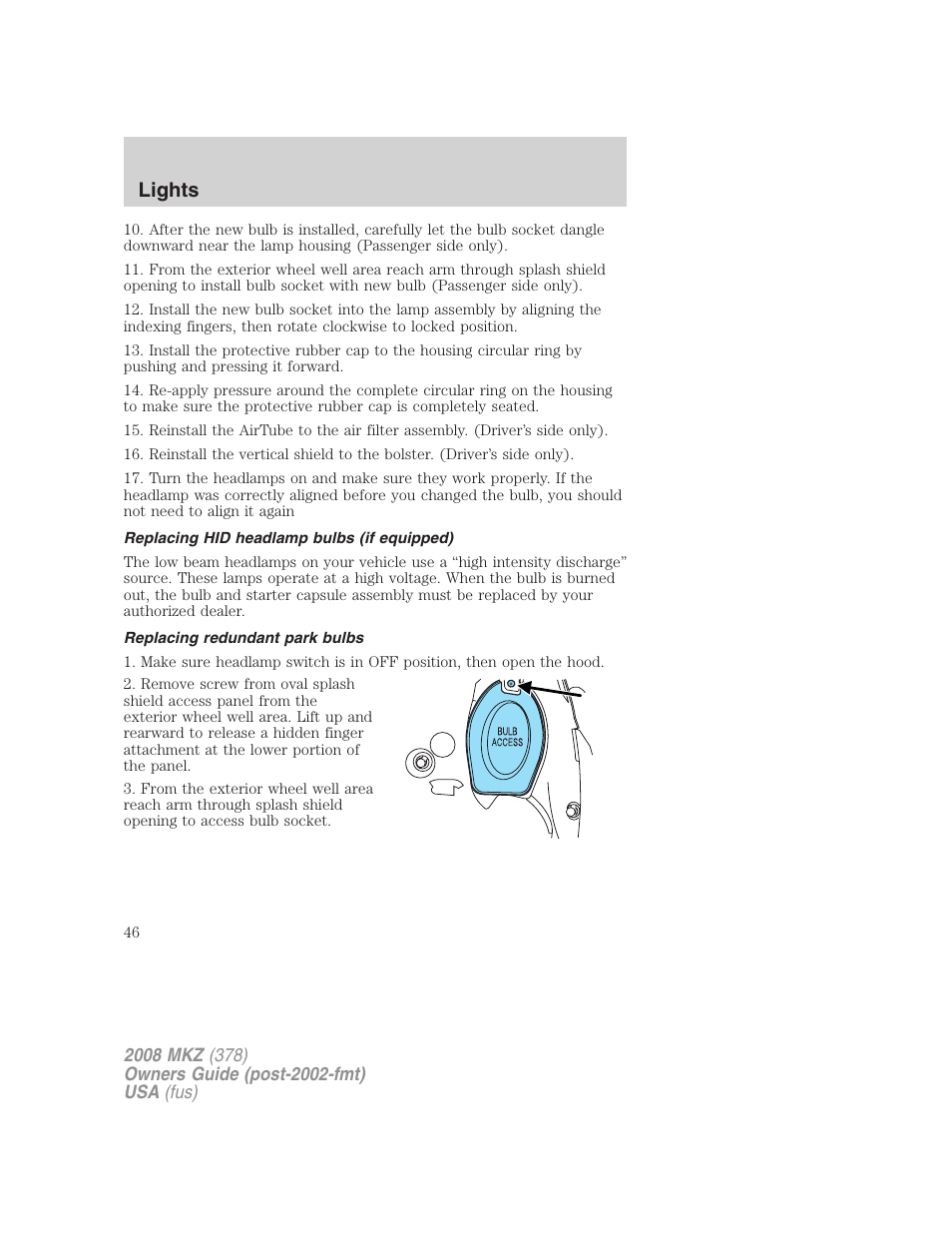 Replacing hid headlamp bulbs (if equipped), Replacing redundant park bulbs, Lights | Lincoln 2008 MKZ User Manual | Page 46 / 280