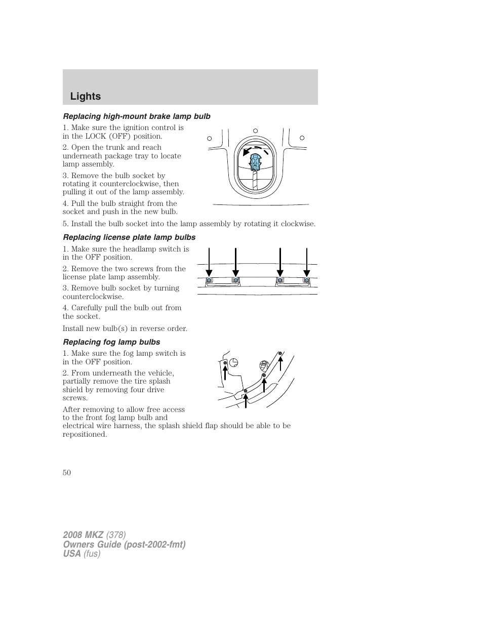 Replacing high-mount brake lamp bulb, Replacing license plate lamp bulbs, Replacing fog lamp bulbs | Lights | Lincoln 2008 MKZ User Manual | Page 50 / 280