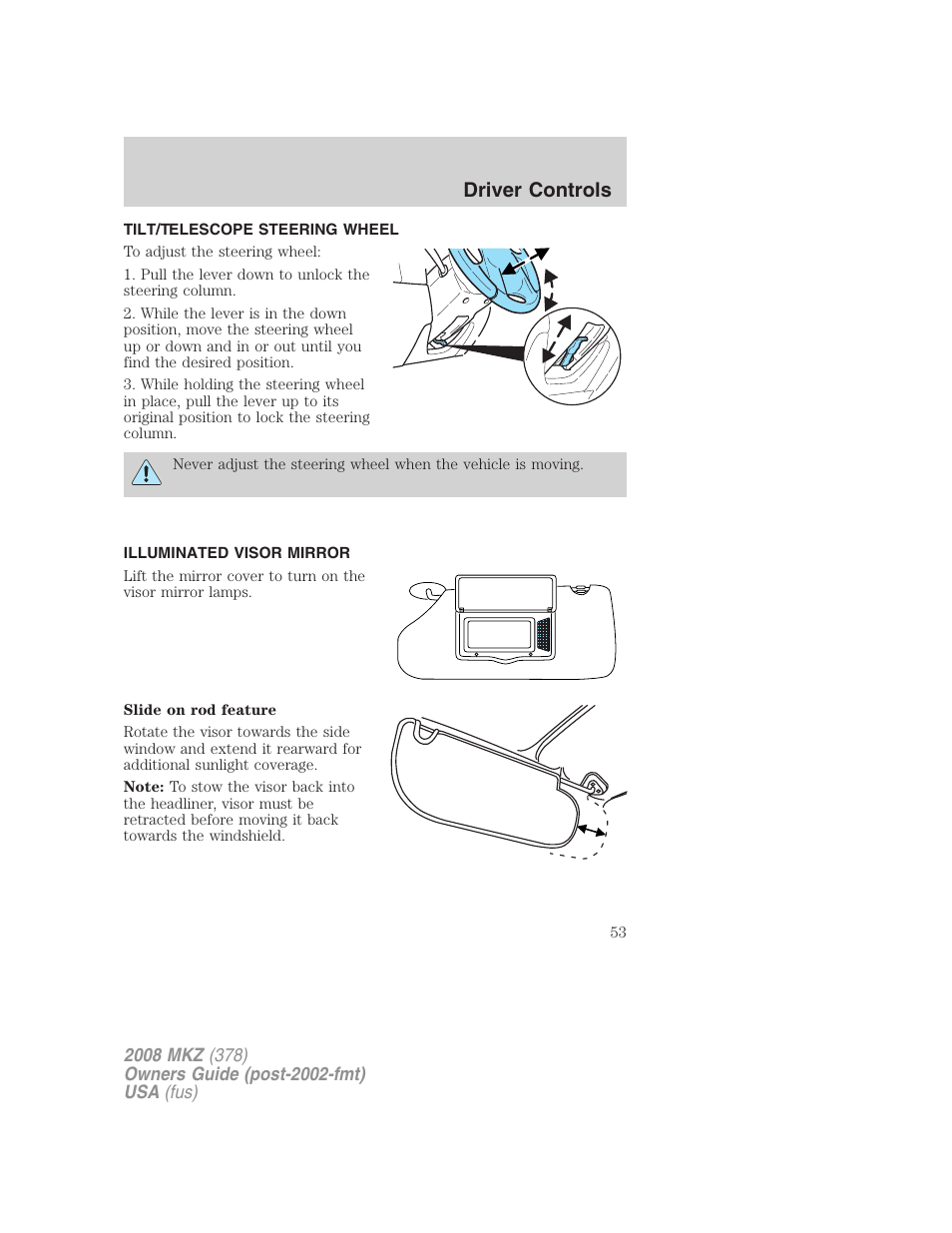 Tilt/telescope steering wheel, Illuminated visor mirror, Steering wheel adjustment | Driver controls | Lincoln 2008 MKZ User Manual | Page 53 / 280