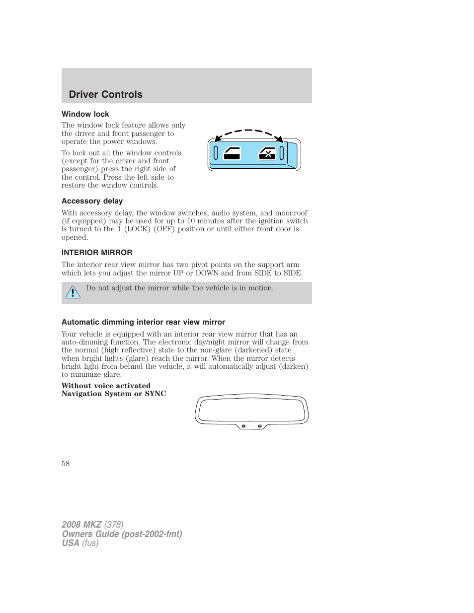 Window lock, Accessory delay, Interior mirror | Automatic dimming interior rear view mirror, Mirrors, Driver controls | Lincoln 2008 MKZ User Manual | Page 58 / 280