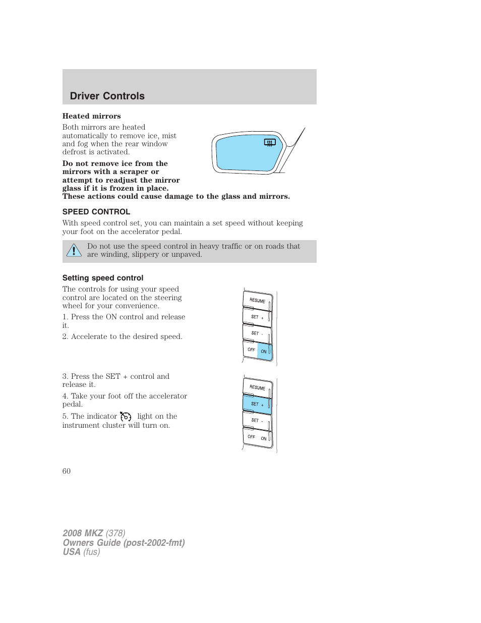 Speed control, Setting speed control, Driver controls | Lincoln 2008 MKZ User Manual | Page 60 / 280