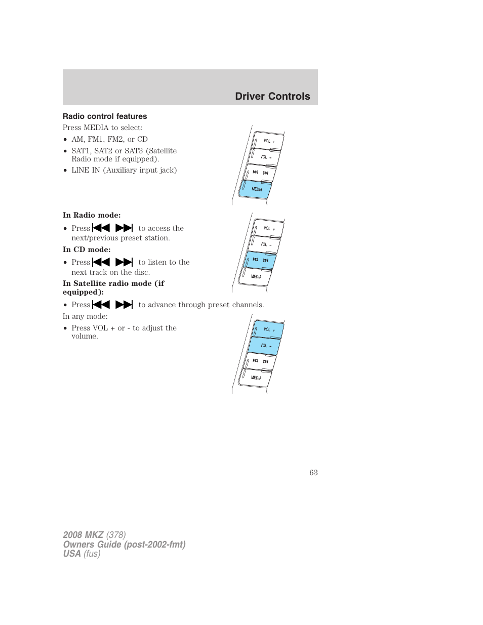 Radio control features, Driver controls | Lincoln 2008 MKZ User Manual | Page 63 / 280