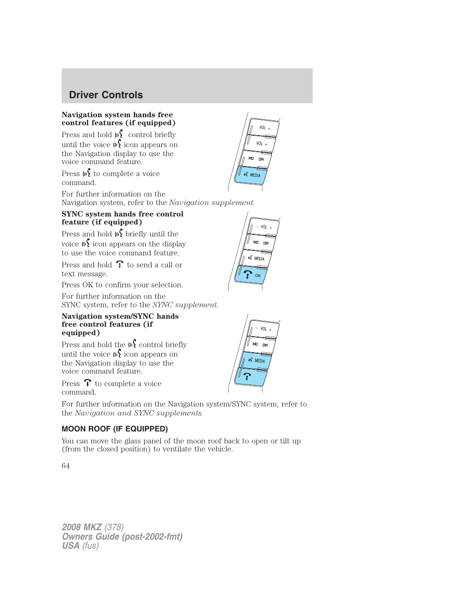 Moon roof (if equipped), Moon roof, Driver controls | Lincoln 2008 MKZ User Manual | Page 64 / 280