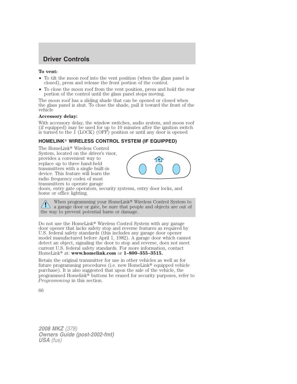 Homelink wireless control system (if equipped), Driver controls | Lincoln 2008 MKZ User Manual | Page 66 / 280