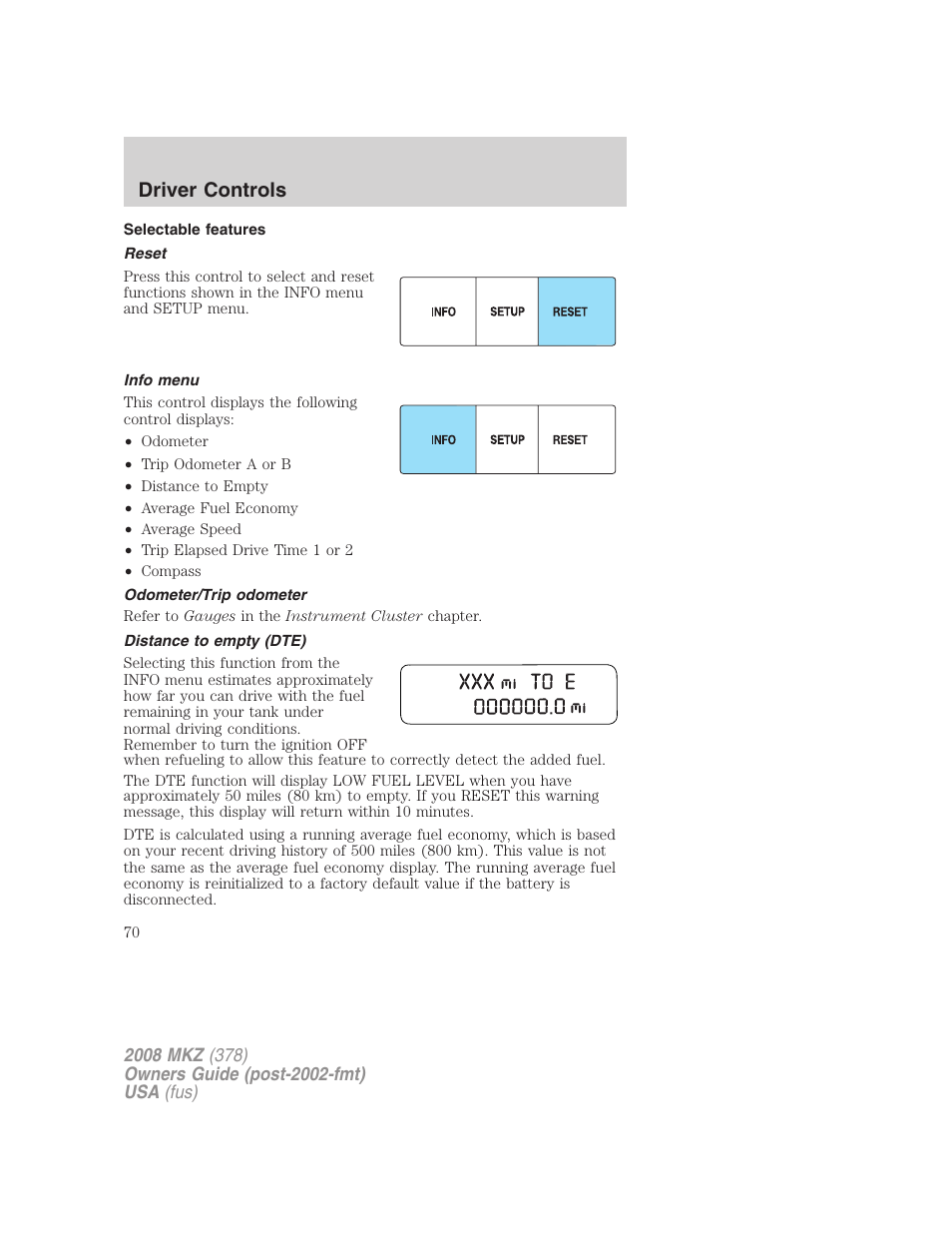 Selectable features, Reset, Info menu | Odometer/trip odometer, Distance to empty (dte), Driver controls | Lincoln 2008 MKZ User Manual | Page 70 / 280