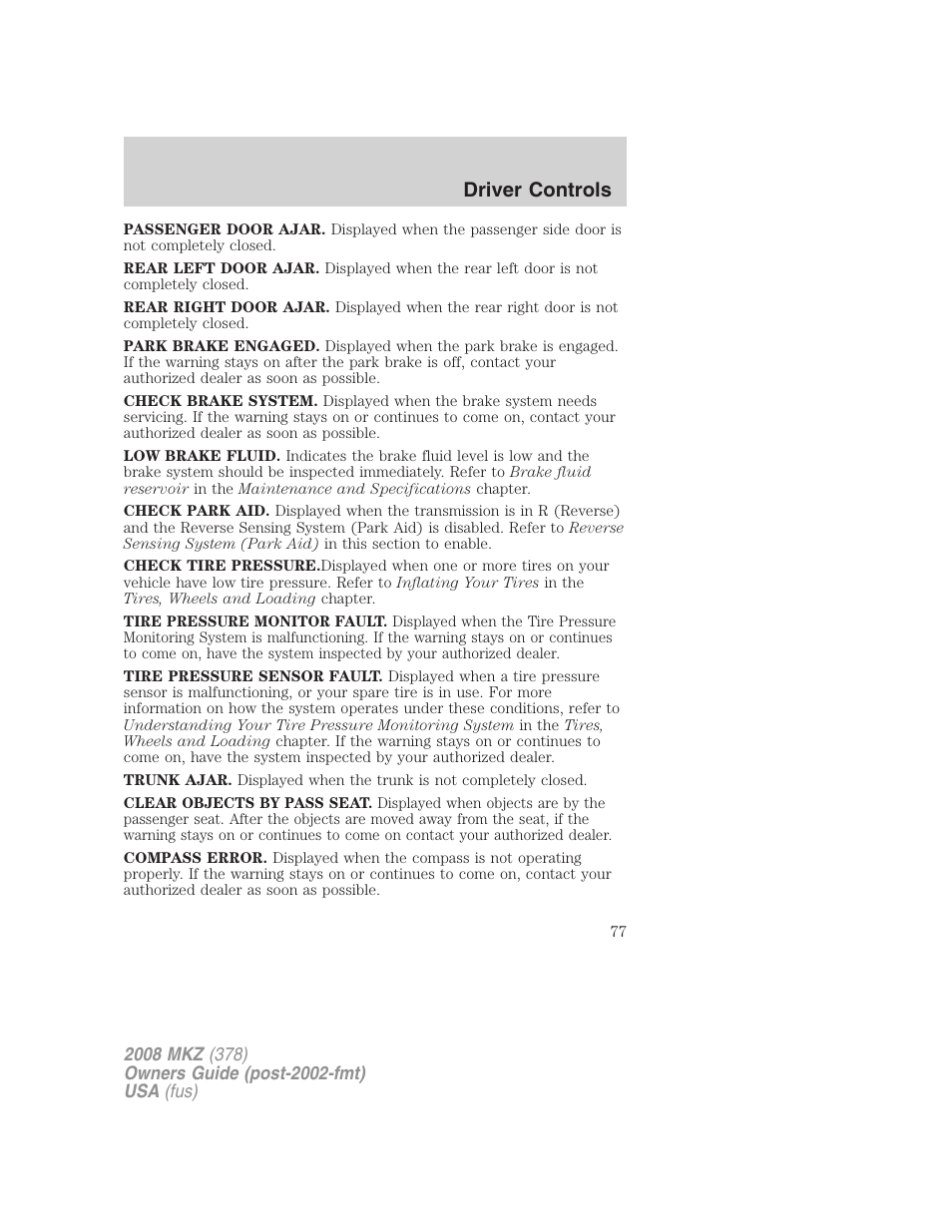 Driver controls | Lincoln 2008 MKZ User Manual | Page 77 / 280