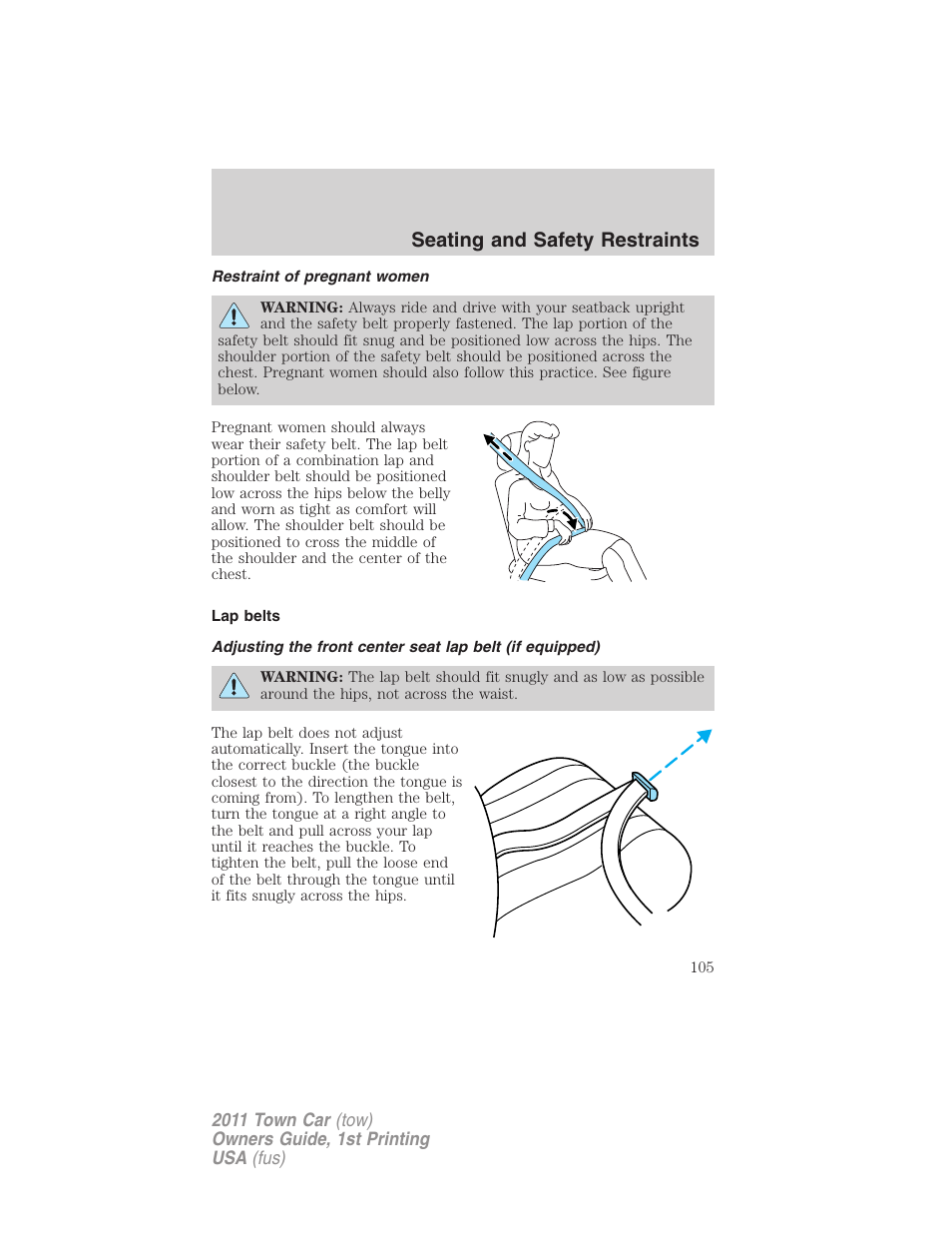 Restraint of pregnant women, Lap belts, Seating and safety restraints | Lincoln 2011 Town Car User Manual | Page 105 / 308