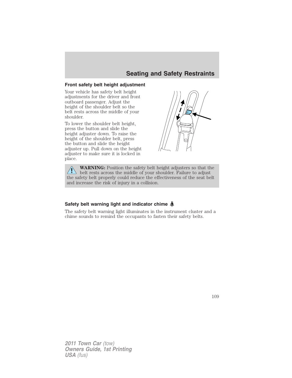 Front safety belt height adjustment, Safety belt warning light and indicator chime, Seating and safety restraints | Lincoln 2011 Town Car User Manual | Page 109 / 308