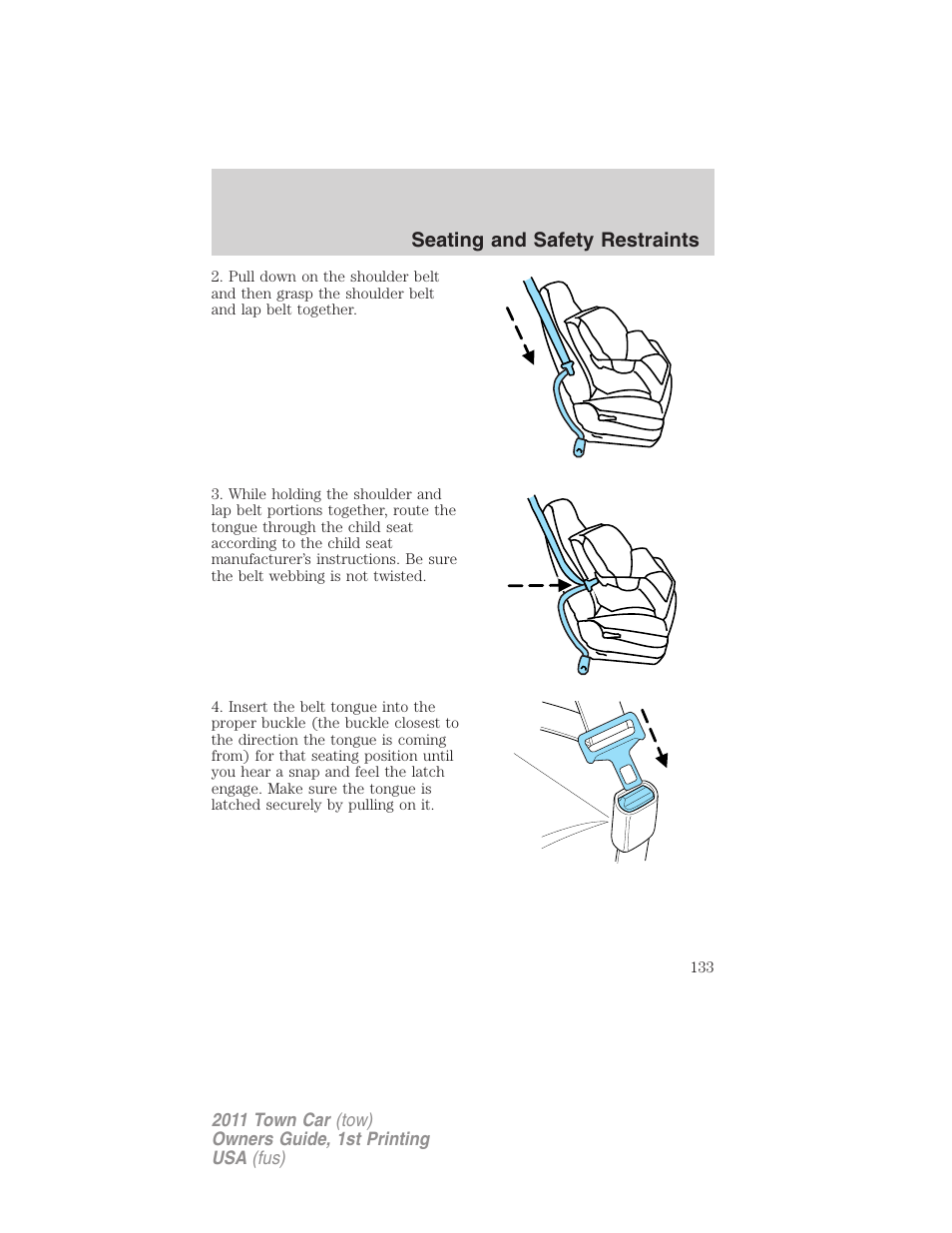 Seating and safety restraints | Lincoln 2011 Town Car User Manual | Page 133 / 308