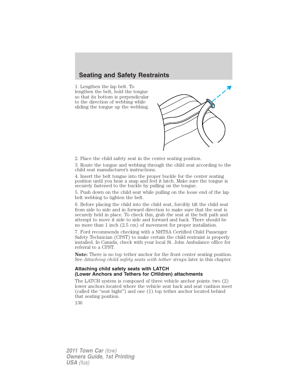 Seating and safety restraints | Lincoln 2011 Town Car User Manual | Page 136 / 308