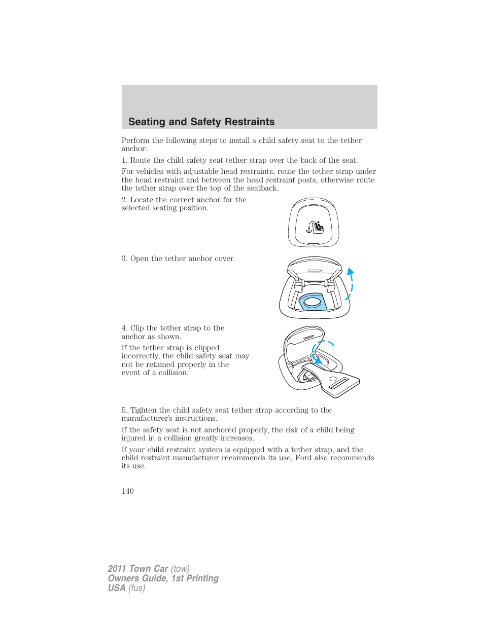 Seating and safety restraints | Lincoln 2011 Town Car User Manual | Page 140 / 308