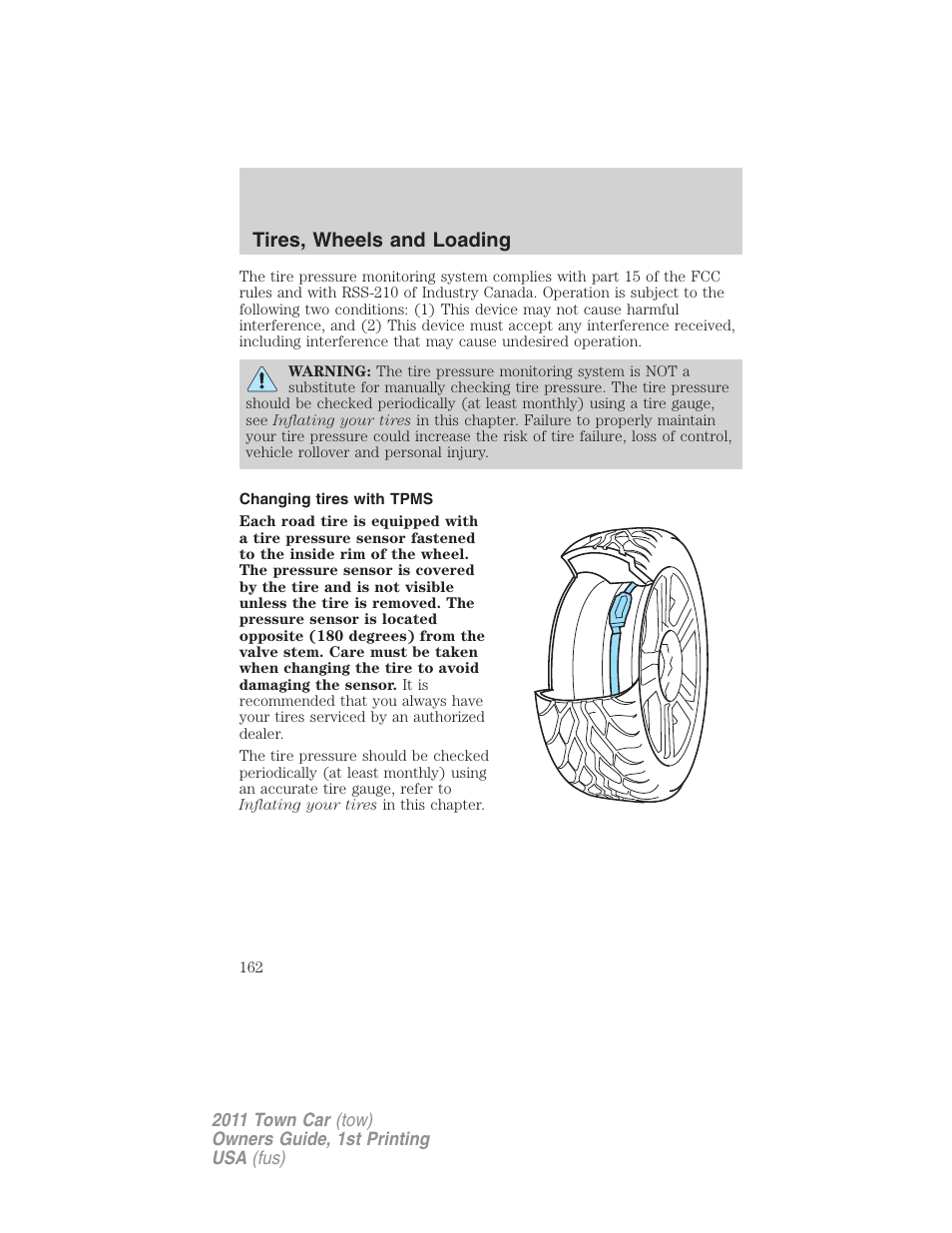 Changing tires with tpms, Tires, wheels and loading | Lincoln 2011 Town Car User Manual | Page 162 / 308