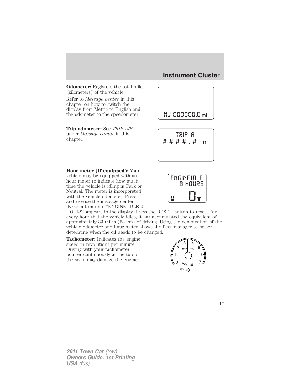 Instrument cluster | Lincoln 2011 Town Car User Manual | Page 17 / 308