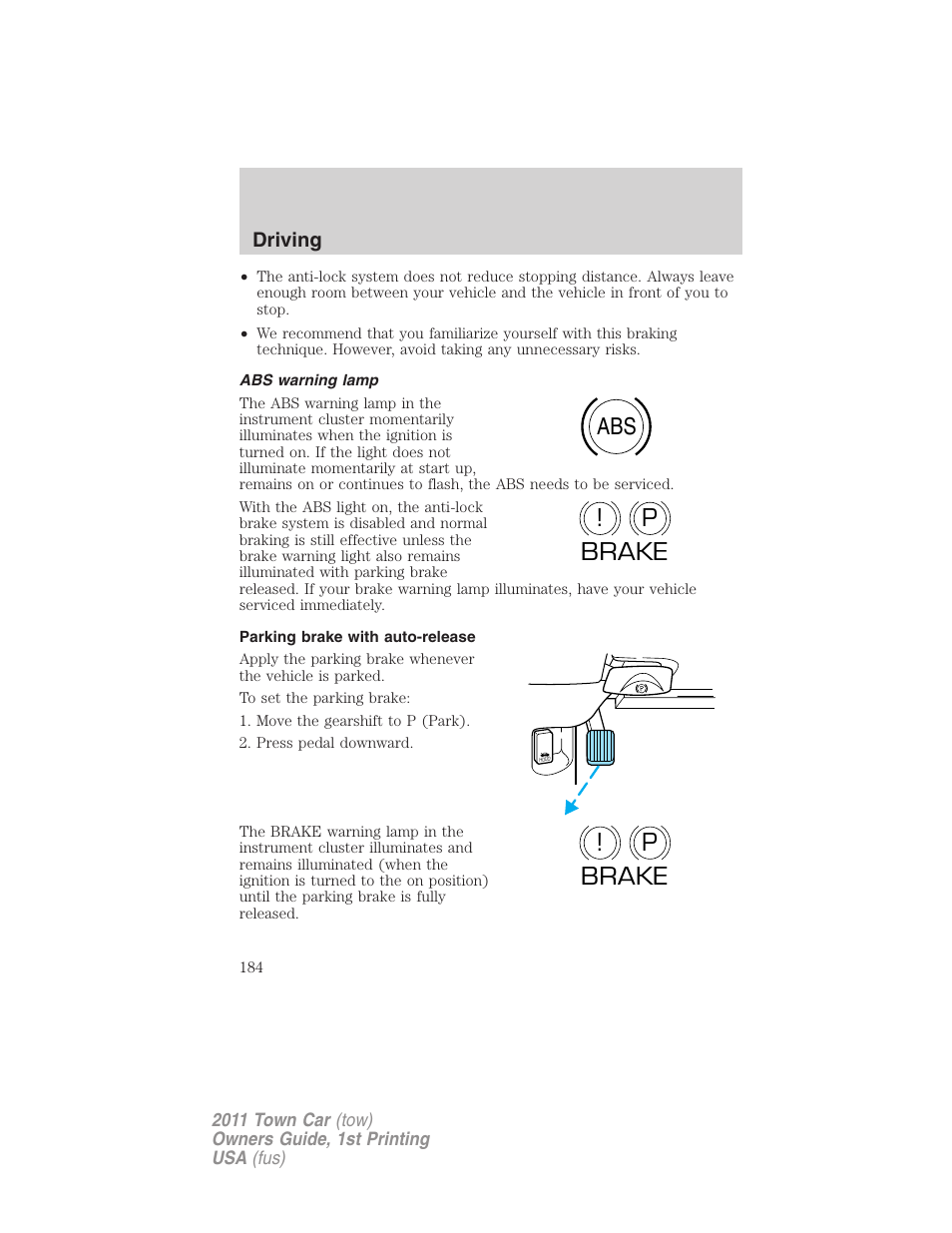 Abs warning lamp, Parking brake with auto-release, Abs p ! brake | P! brake | Lincoln 2011 Town Car User Manual | Page 184 / 308