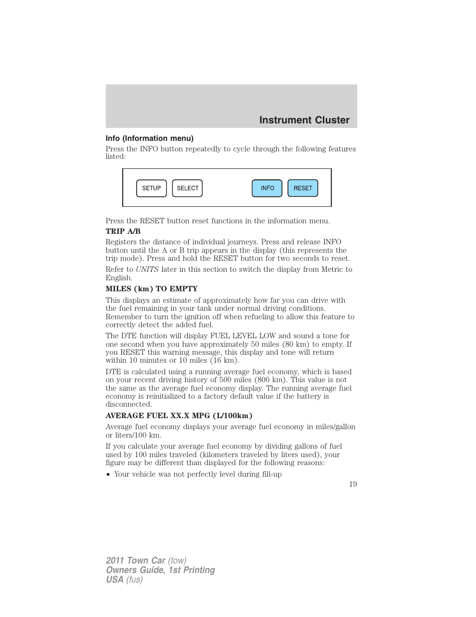 Info (information menu), Instrument cluster | Lincoln 2011 Town Car User Manual | Page 19 / 308