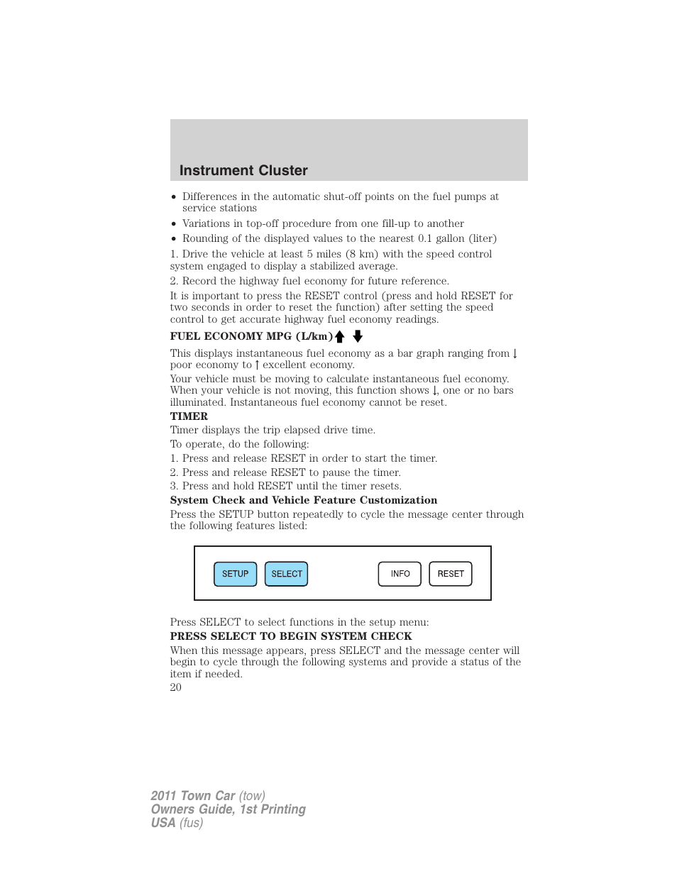 Instrument cluster | Lincoln 2011 Town Car User Manual | Page 20 / 308