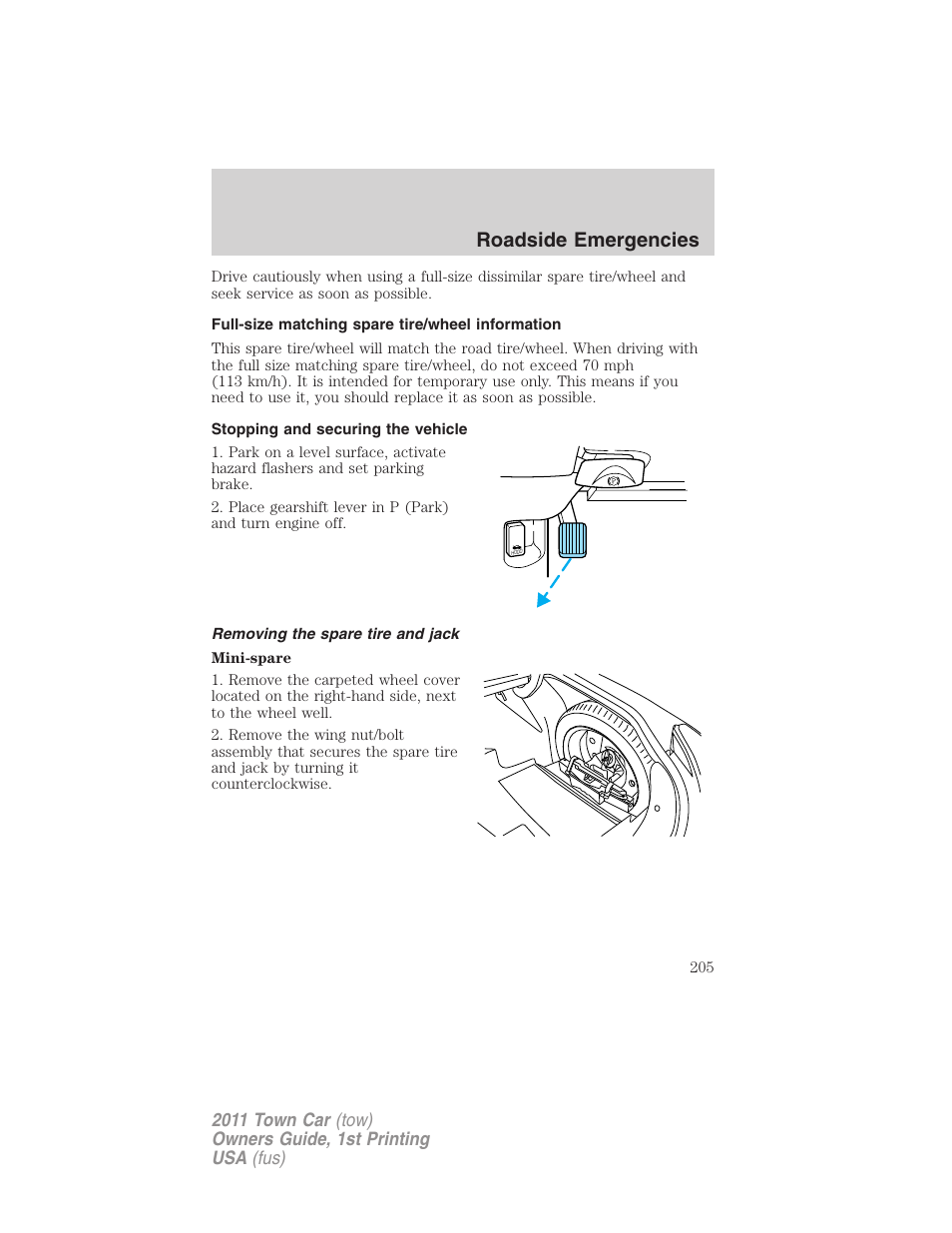 Full-size matching spare tire/wheel information, Stopping and securing the vehicle, Removing the spare tire and jack | Roadside emergencies | Lincoln 2011 Town Car User Manual | Page 205 / 308