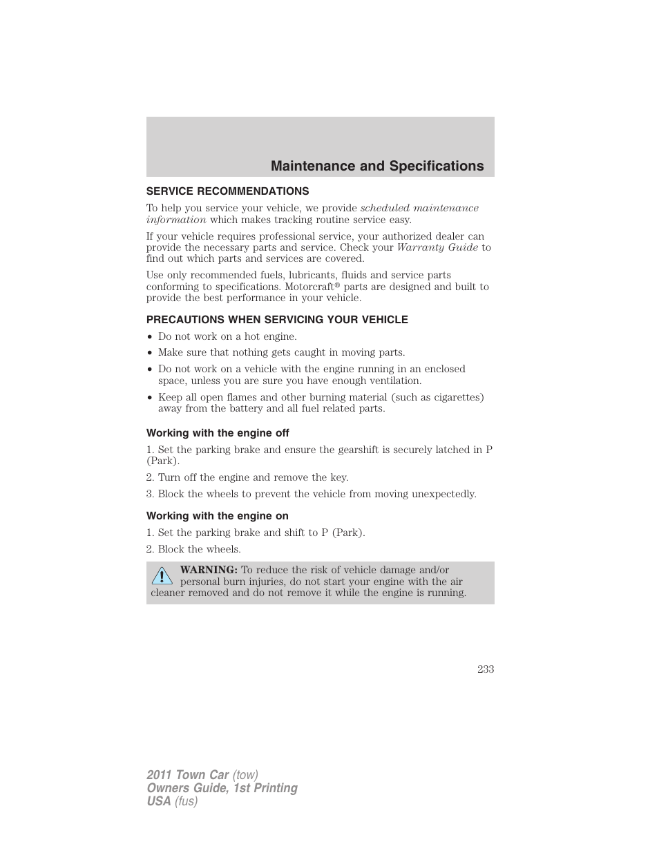 Maintenance and specifications, Service recommendations, Precautions when servicing your vehicle | Working with the engine off, Working with the engine on | Lincoln 2011 Town Car User Manual | Page 233 / 308