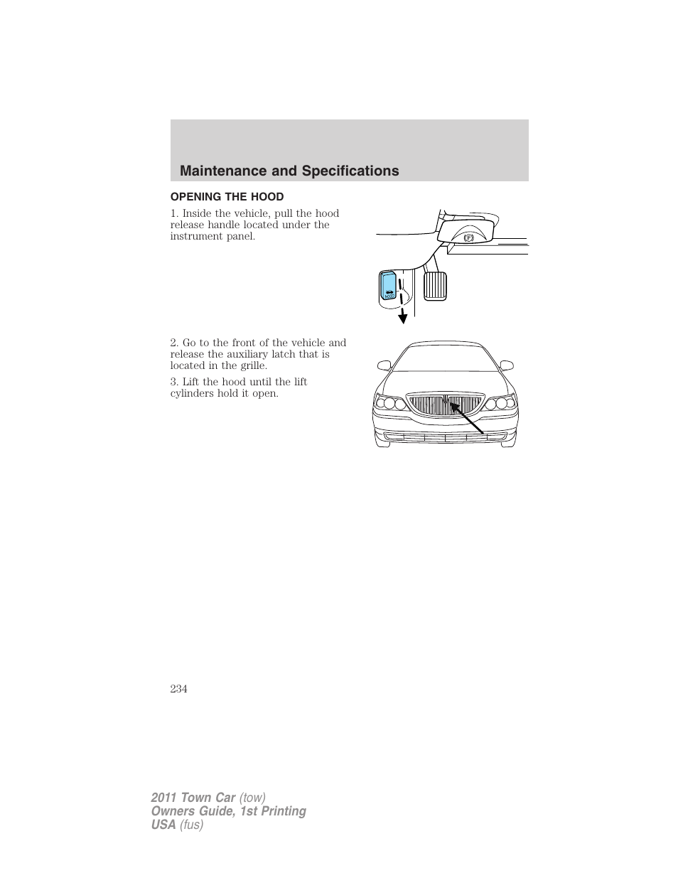 Opening the hood, Maintenance and specifications | Lincoln 2011 Town Car User Manual | Page 234 / 308