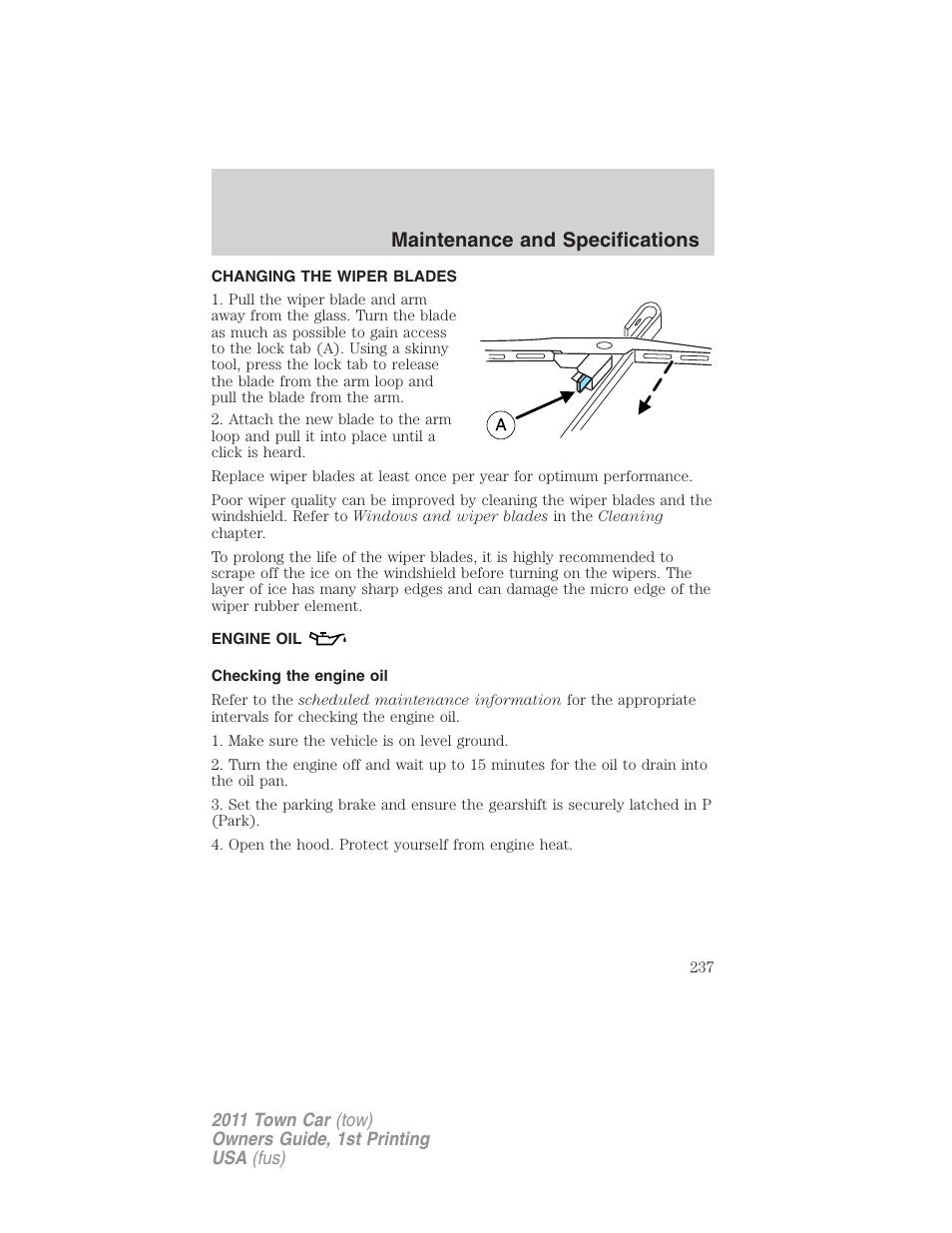 Changing the wiper blades, Engine oil, Checking the engine oil | Maintenance and specifications | Lincoln 2011 Town Car User Manual | Page 237 / 308