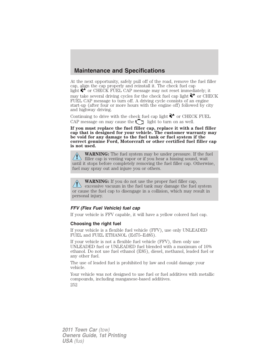 Ffv (flex fuel vehicle) fuel cap, Choosing the right fuel, Maintenance and specifications | Lincoln 2011 Town Car User Manual | Page 252 / 308