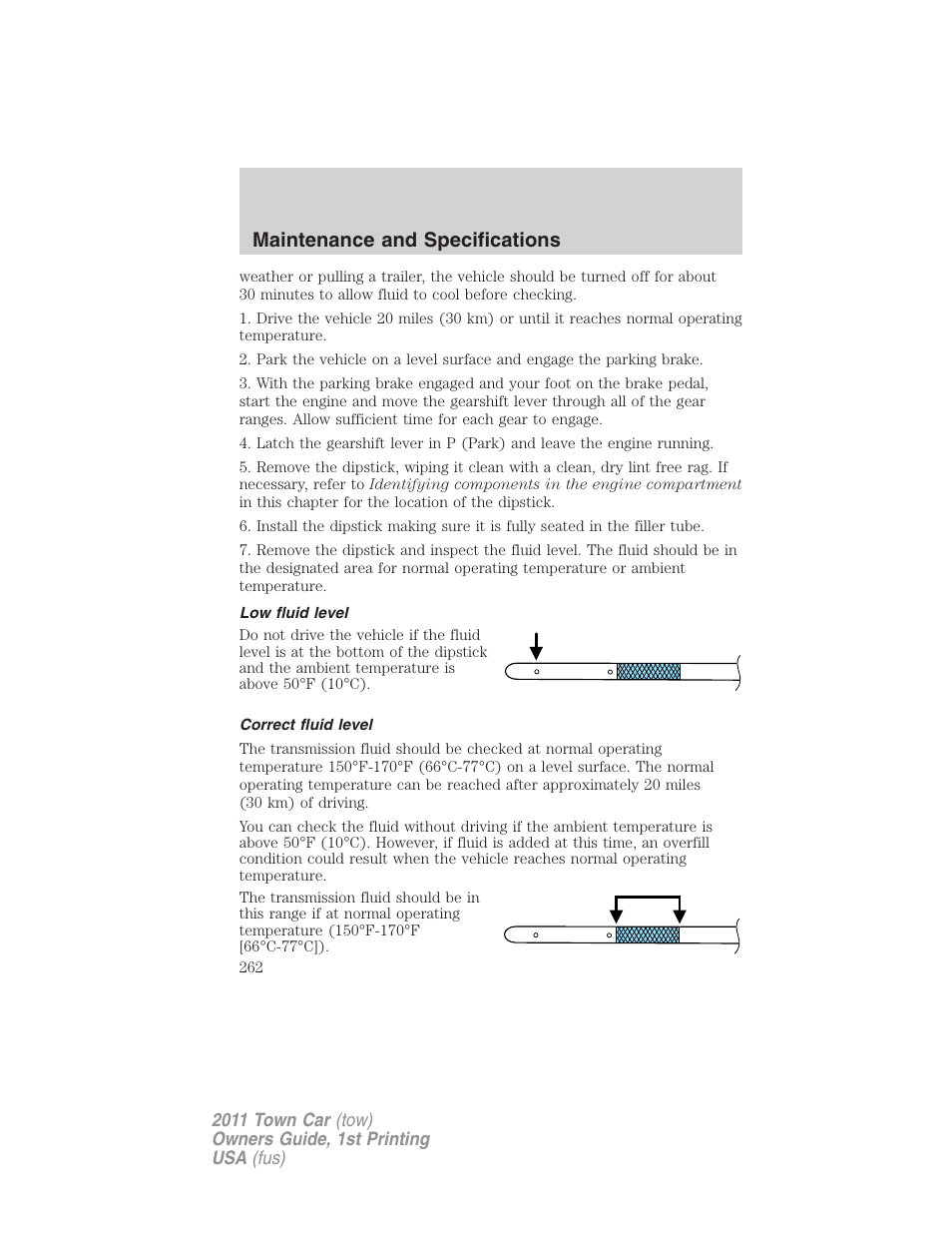 Low fluid level, Correct fluid level, Maintenance and specifications | Lincoln 2011 Town Car User Manual | Page 262 / 308