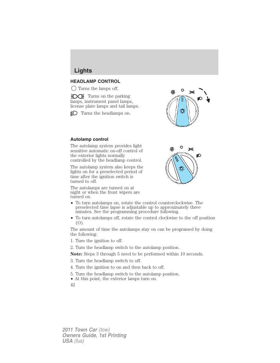 Lights, Headlamp control, Autolamp control | Headlamps | Lincoln 2011 Town Car User Manual | Page 42 / 308