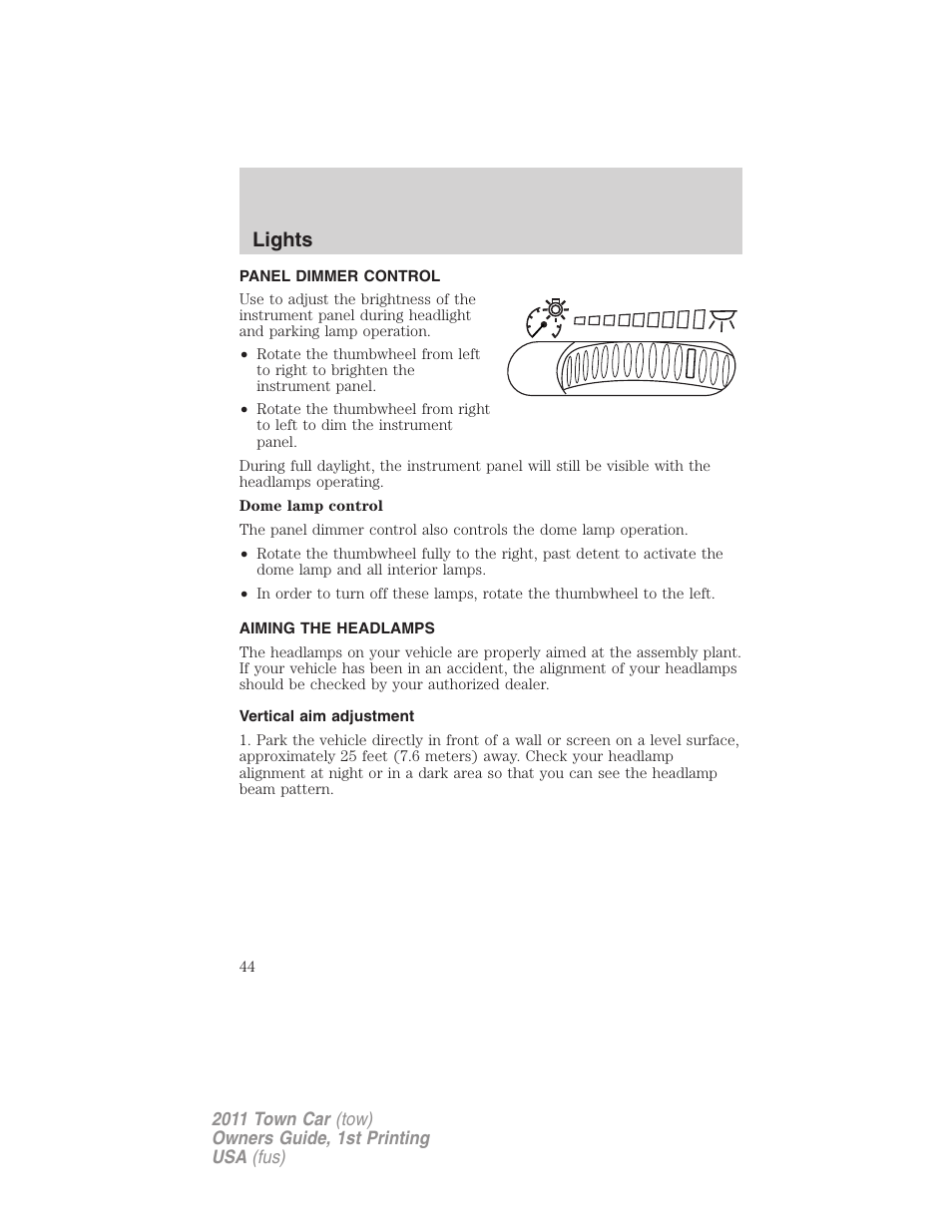 Panel dimmer control, Aiming the headlamps, Vertical aim adjustment | Lights | Lincoln 2011 Town Car User Manual | Page 44 / 308