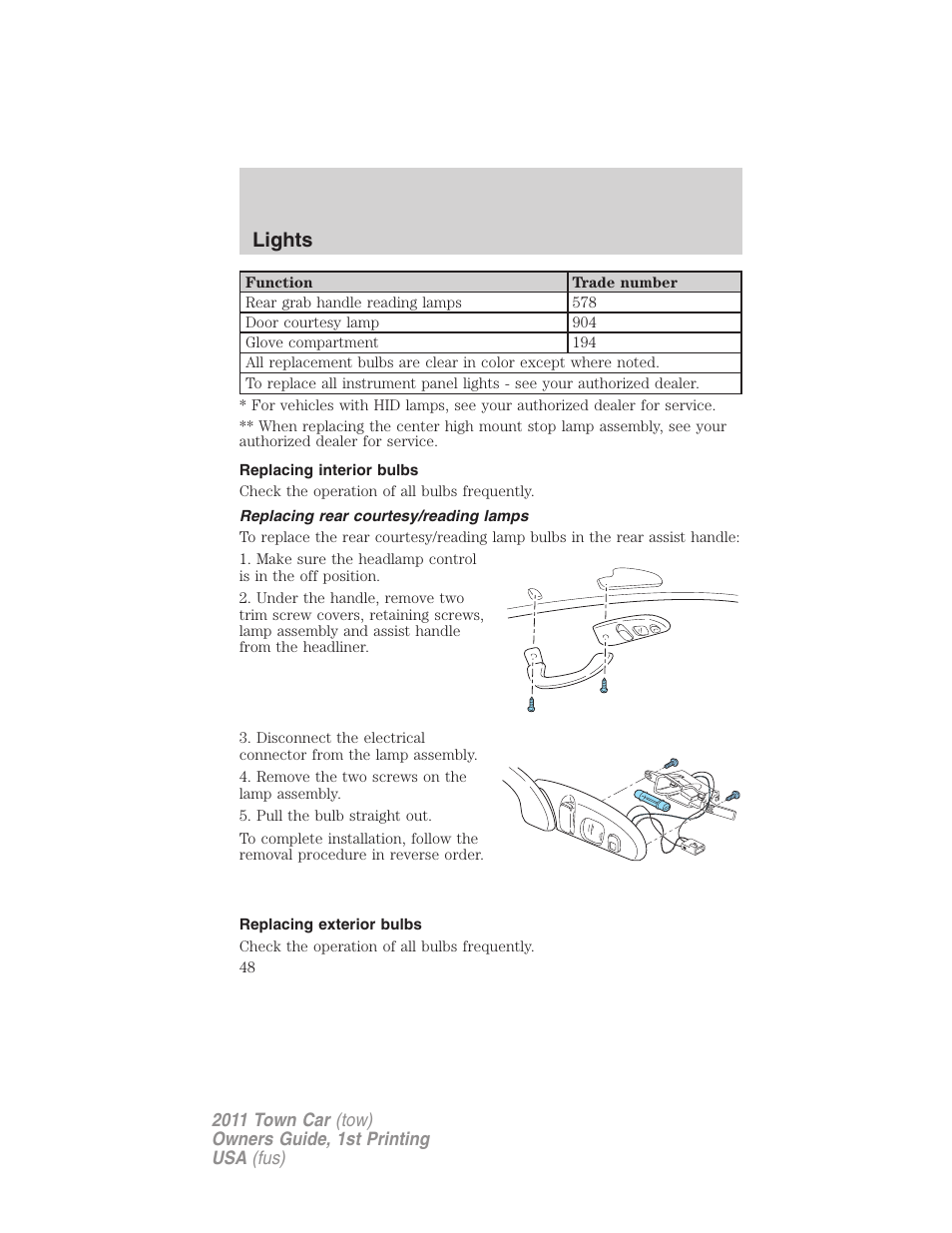 Replacing interior bulbs, Replacing rear courtesy/reading lamps, Replacing exterior bulbs | Lights | Lincoln 2011 Town Car User Manual | Page 48 / 308