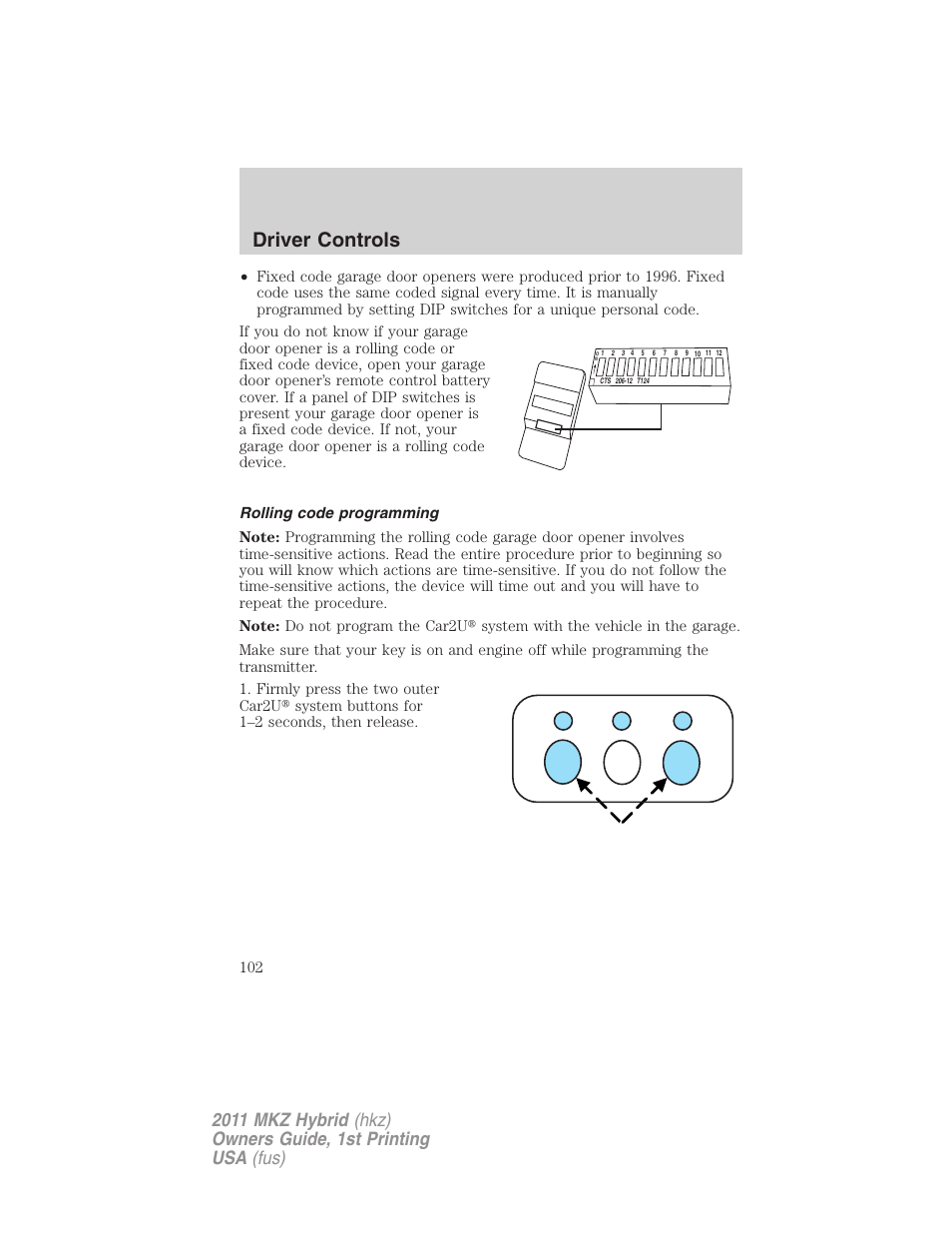 Rolling code programming, Driver controls | Lincoln 2011 MKZ Hybrid User Manual | Page 102 / 348