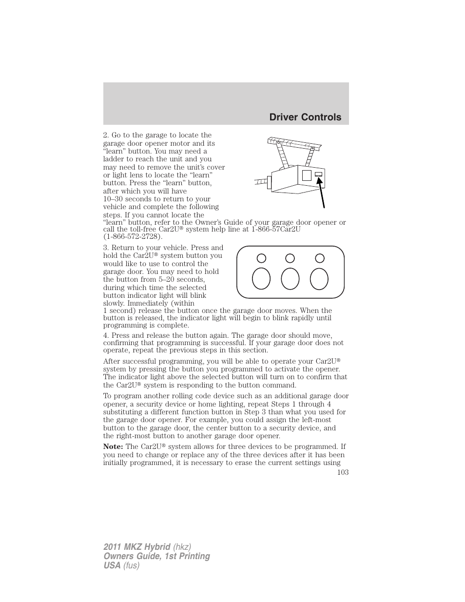 Driver controls | Lincoln 2011 MKZ Hybrid User Manual | Page 103 / 348