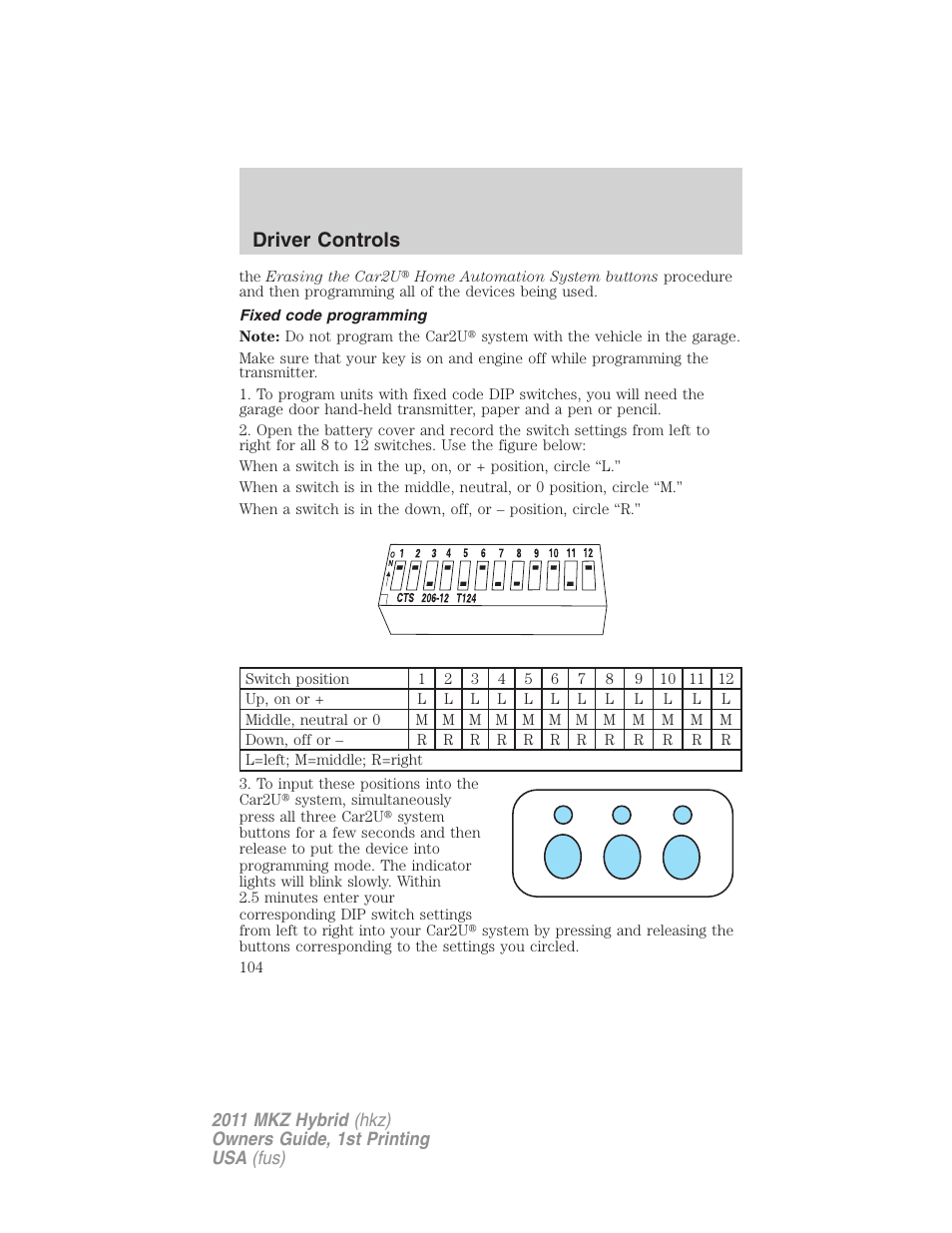 Fixed code programming, Driver controls | Lincoln 2011 MKZ Hybrid User Manual | Page 104 / 348