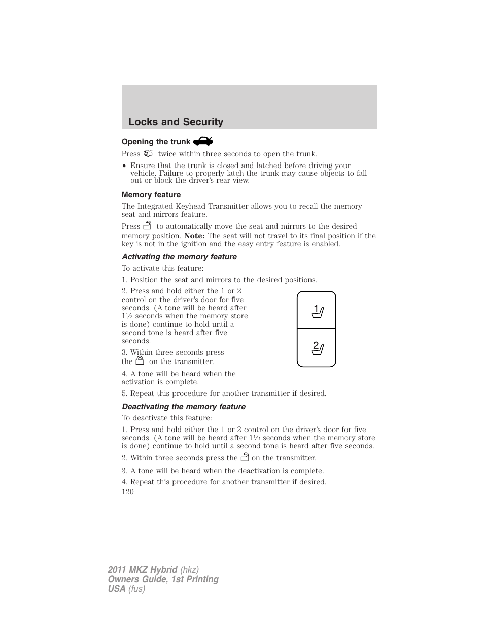 Opening the trunk, Memory feature, Activating the memory feature | Deactivating the memory feature, Locks and security | Lincoln 2011 MKZ Hybrid User Manual | Page 120 / 348