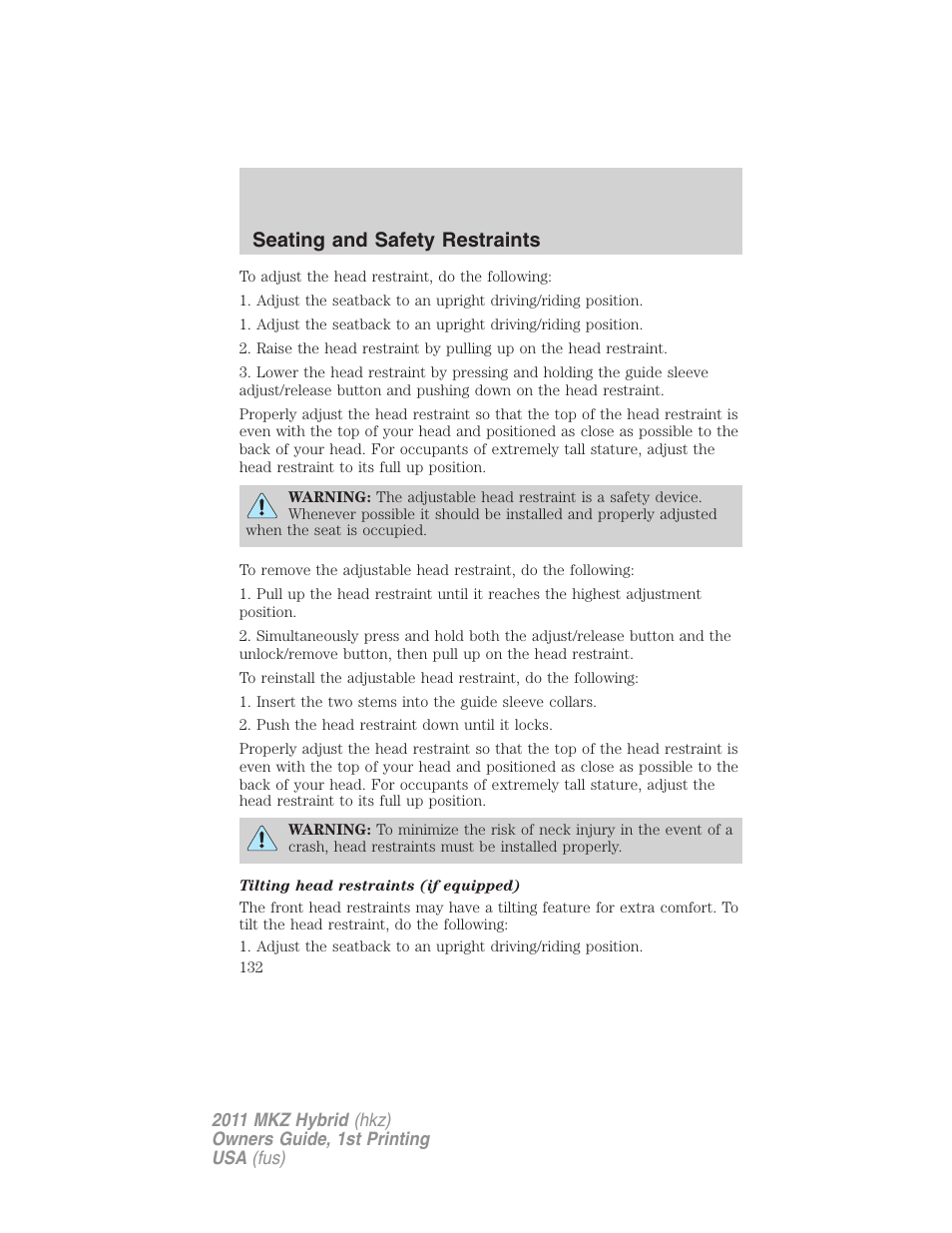 Seating and safety restraints | Lincoln 2011 MKZ Hybrid User Manual | Page 132 / 348