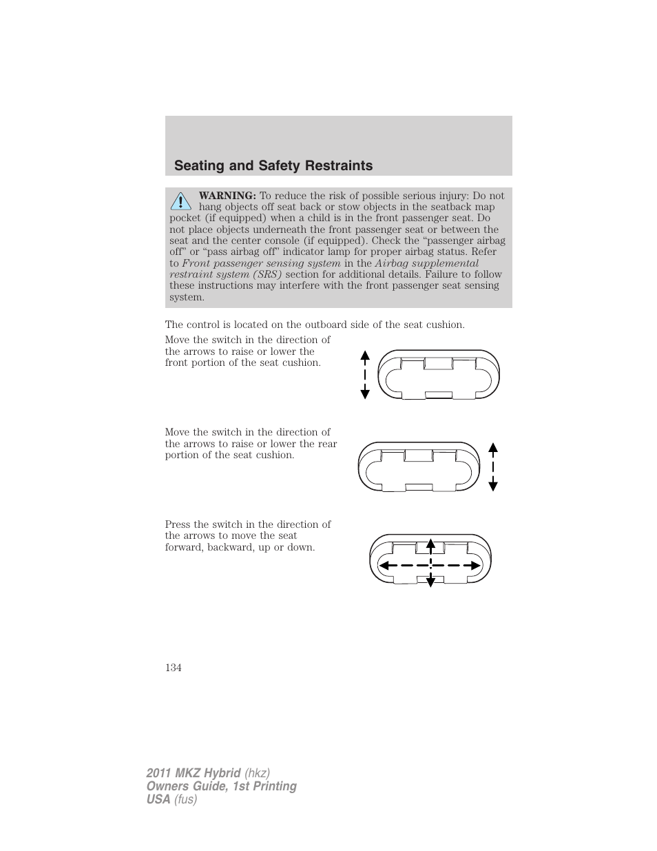 Seating and safety restraints | Lincoln 2011 MKZ Hybrid User Manual | Page 134 / 348