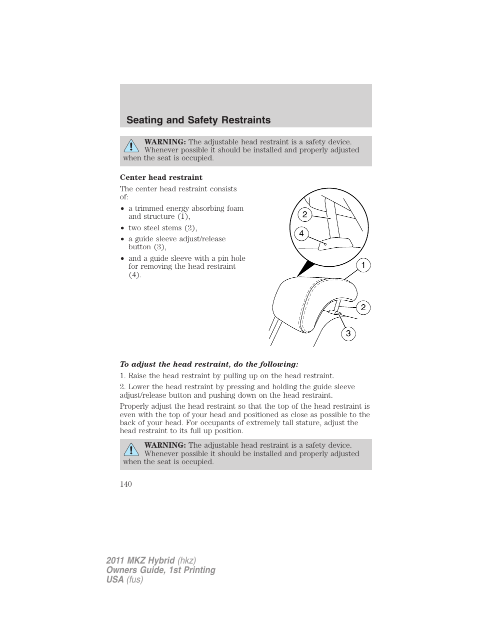 Seating and safety restraints | Lincoln 2011 MKZ Hybrid User Manual | Page 140 / 348