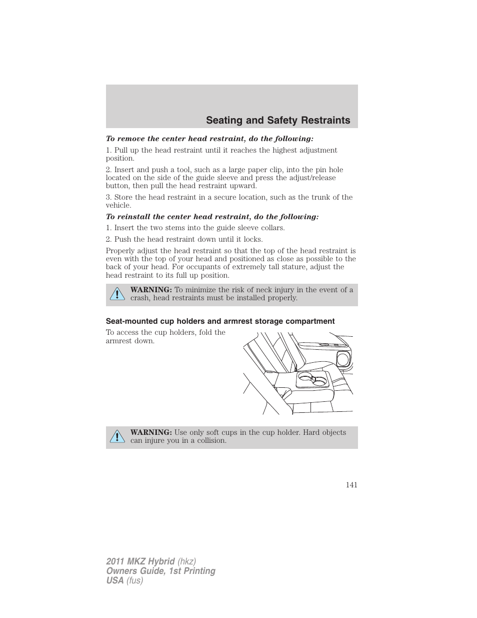 Seating and safety restraints | Lincoln 2011 MKZ Hybrid User Manual | Page 141 / 348