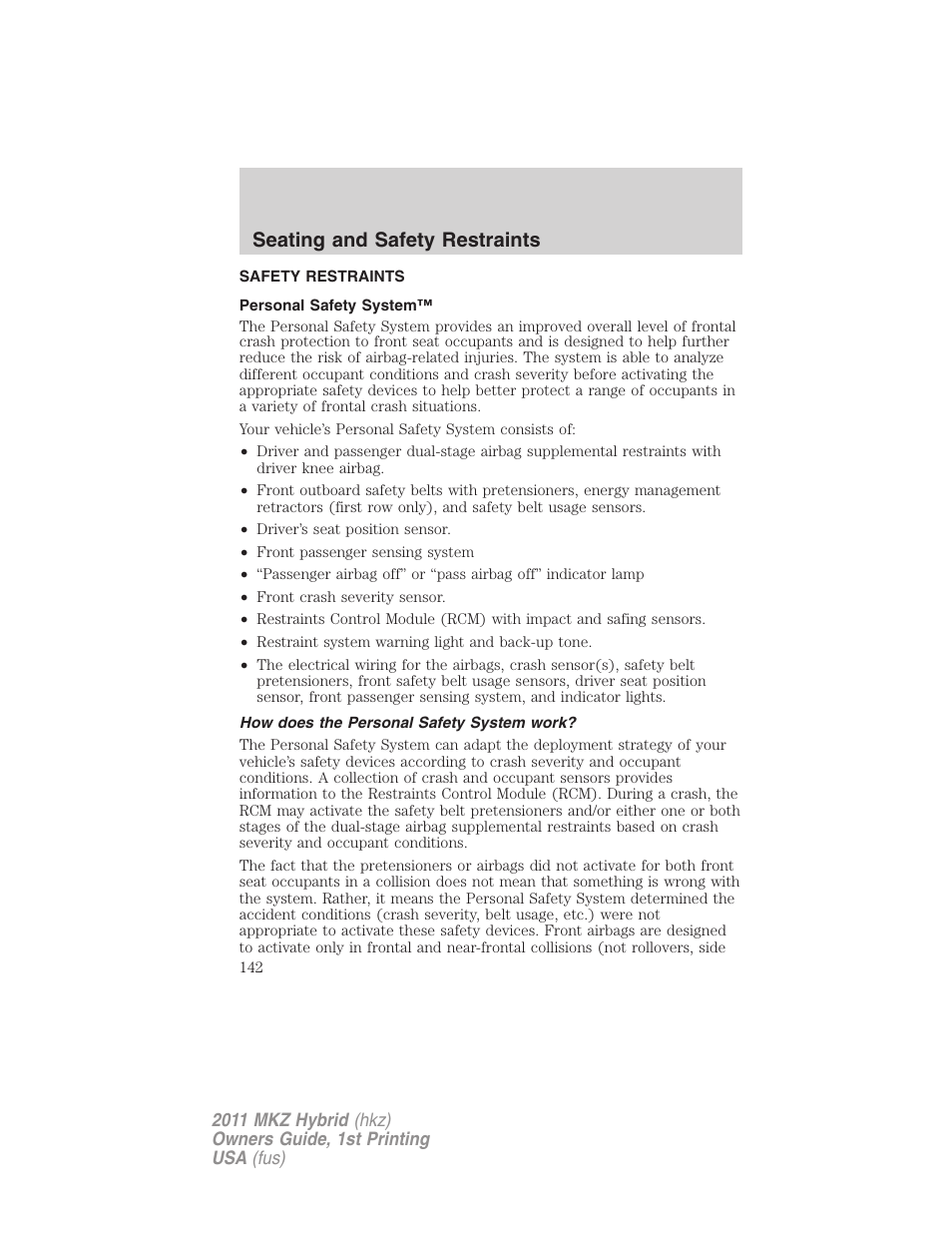 Safety restraints, Personal safety system, How does the personal safety system work | Seating and safety restraints | Lincoln 2011 MKZ Hybrid User Manual | Page 142 / 348