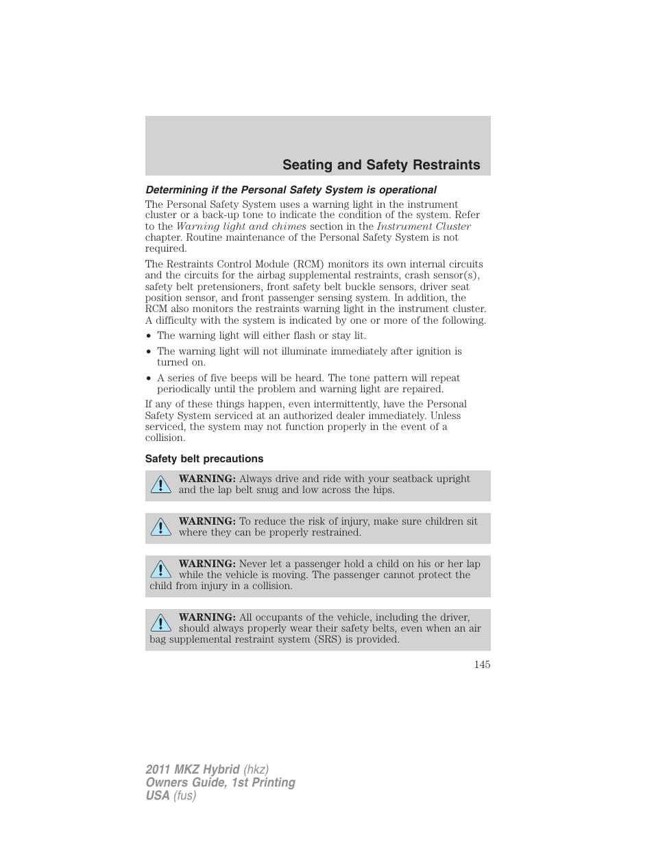 Safety belt precautions, Seating and safety restraints | Lincoln 2011 MKZ Hybrid User Manual | Page 145 / 348