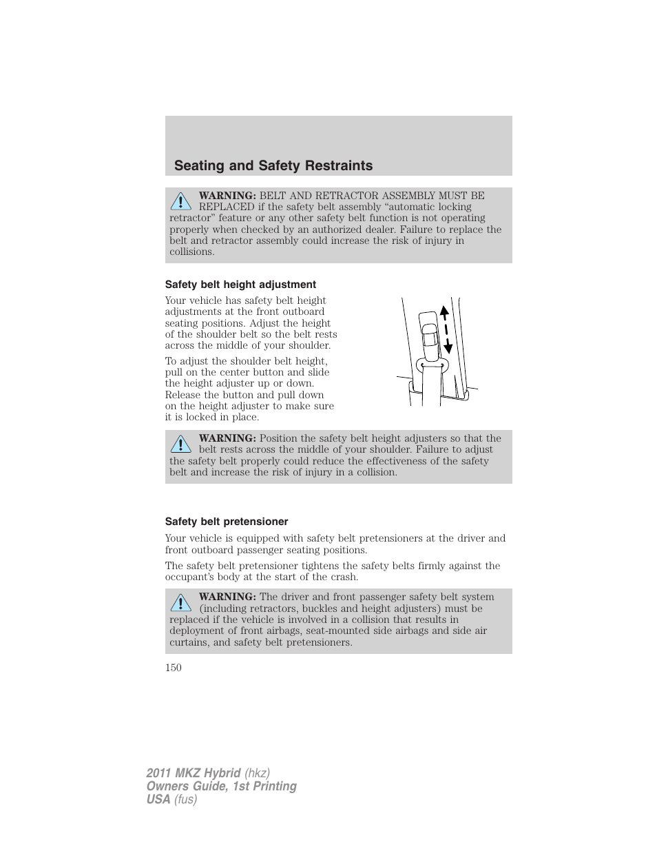 Safety belt height adjustment, Safety belt pretensioner, Seating and safety restraints | Lincoln 2011 MKZ Hybrid User Manual | Page 150 / 348