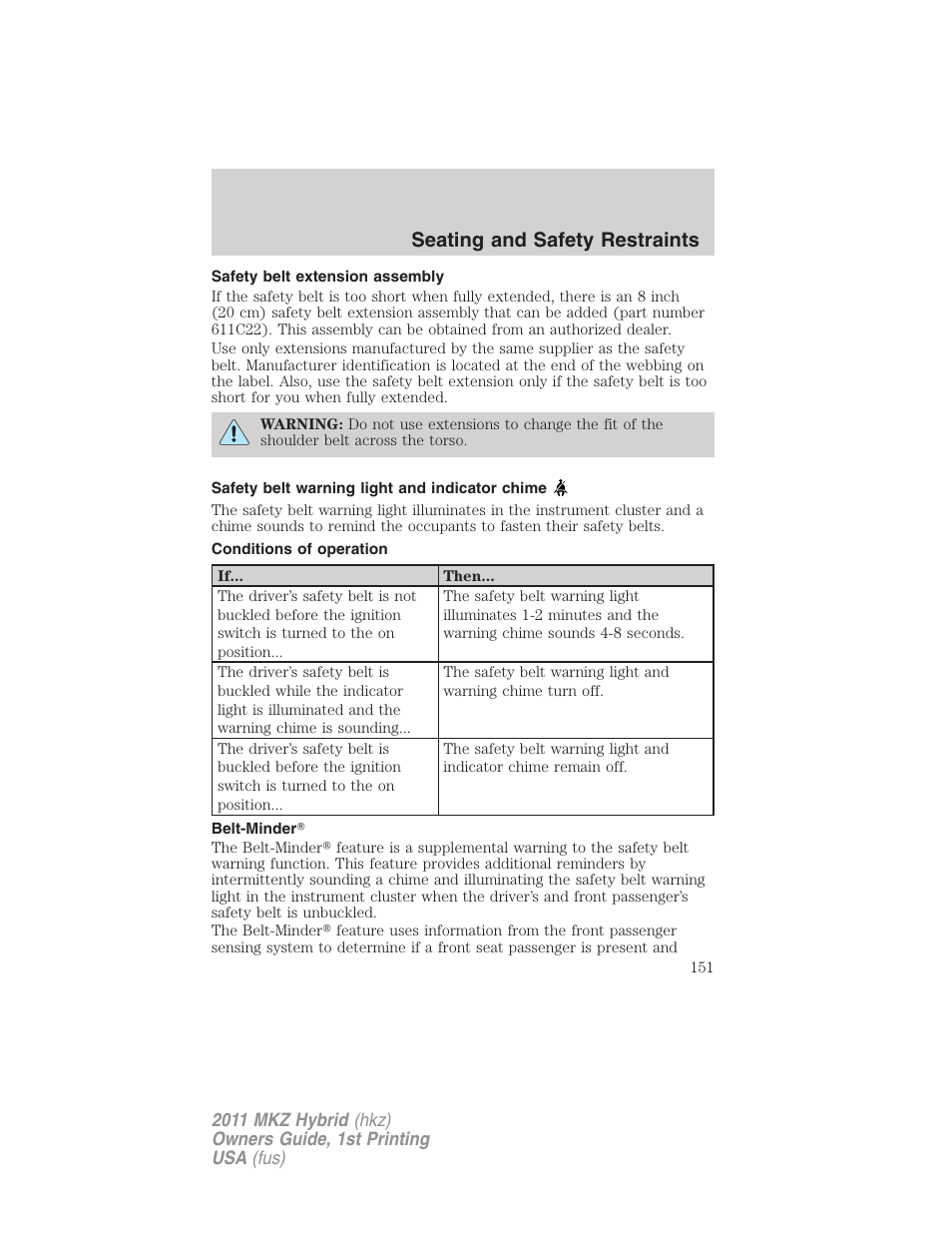 Safety belt extension assembly, Safety belt warning light and indicator chime, Conditions of operation | Belt-minder, Seating and safety restraints | Lincoln 2011 MKZ Hybrid User Manual | Page 151 / 348