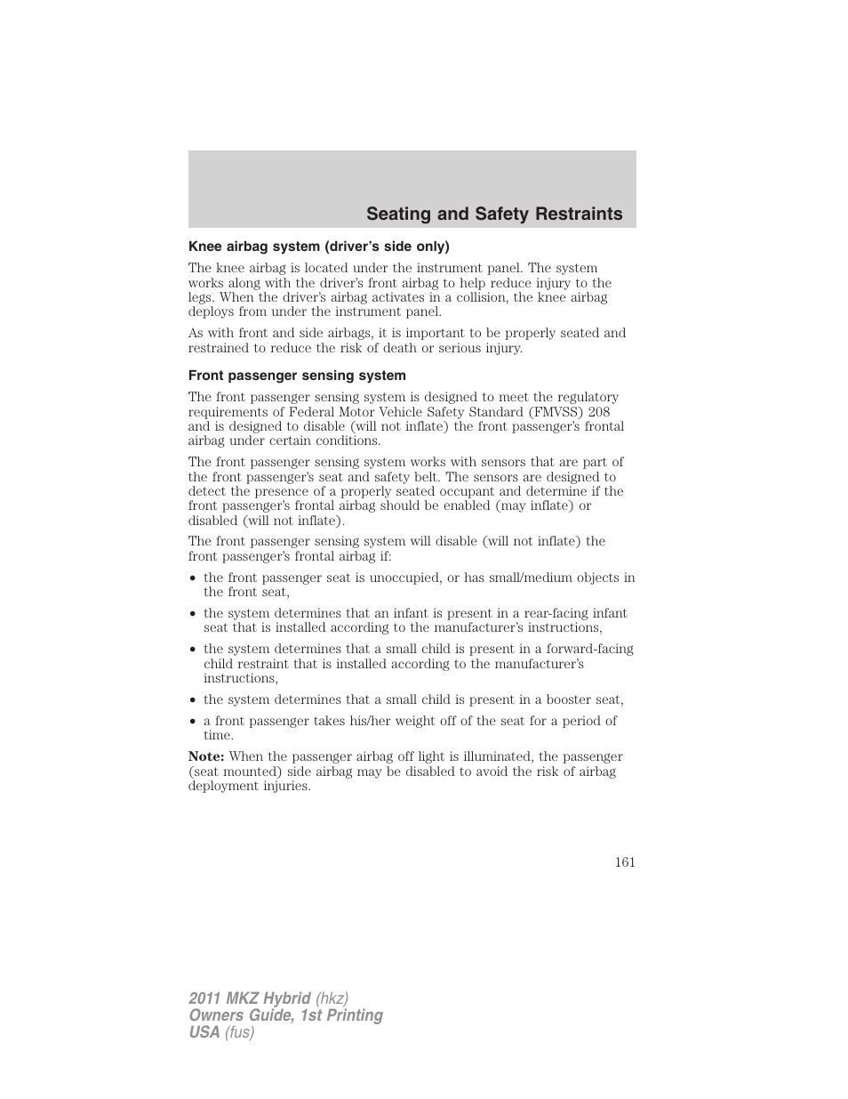 Knee airbag system (driver’s side only), Front passenger sensing system, Seating and safety restraints | Lincoln 2011 MKZ Hybrid User Manual | Page 161 / 348