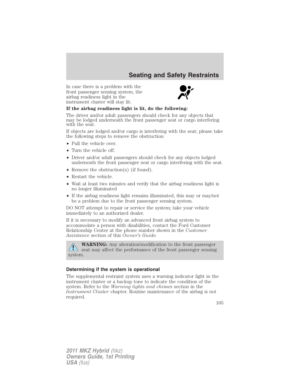 Determining if the system is operational, Seating and safety restraints | Lincoln 2011 MKZ Hybrid User Manual | Page 165 / 348