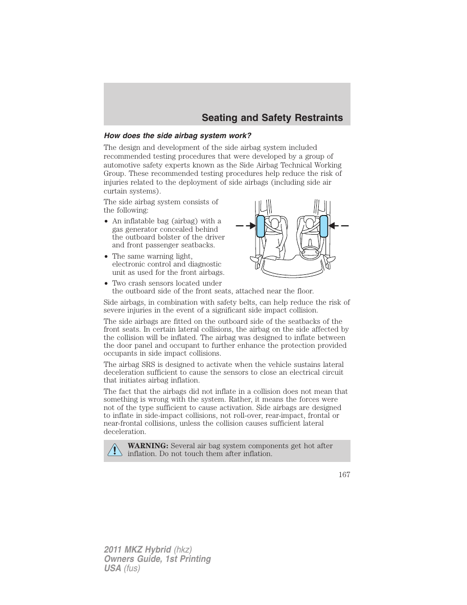 How does the side airbag system work, Seating and safety restraints | Lincoln 2011 MKZ Hybrid User Manual | Page 167 / 348